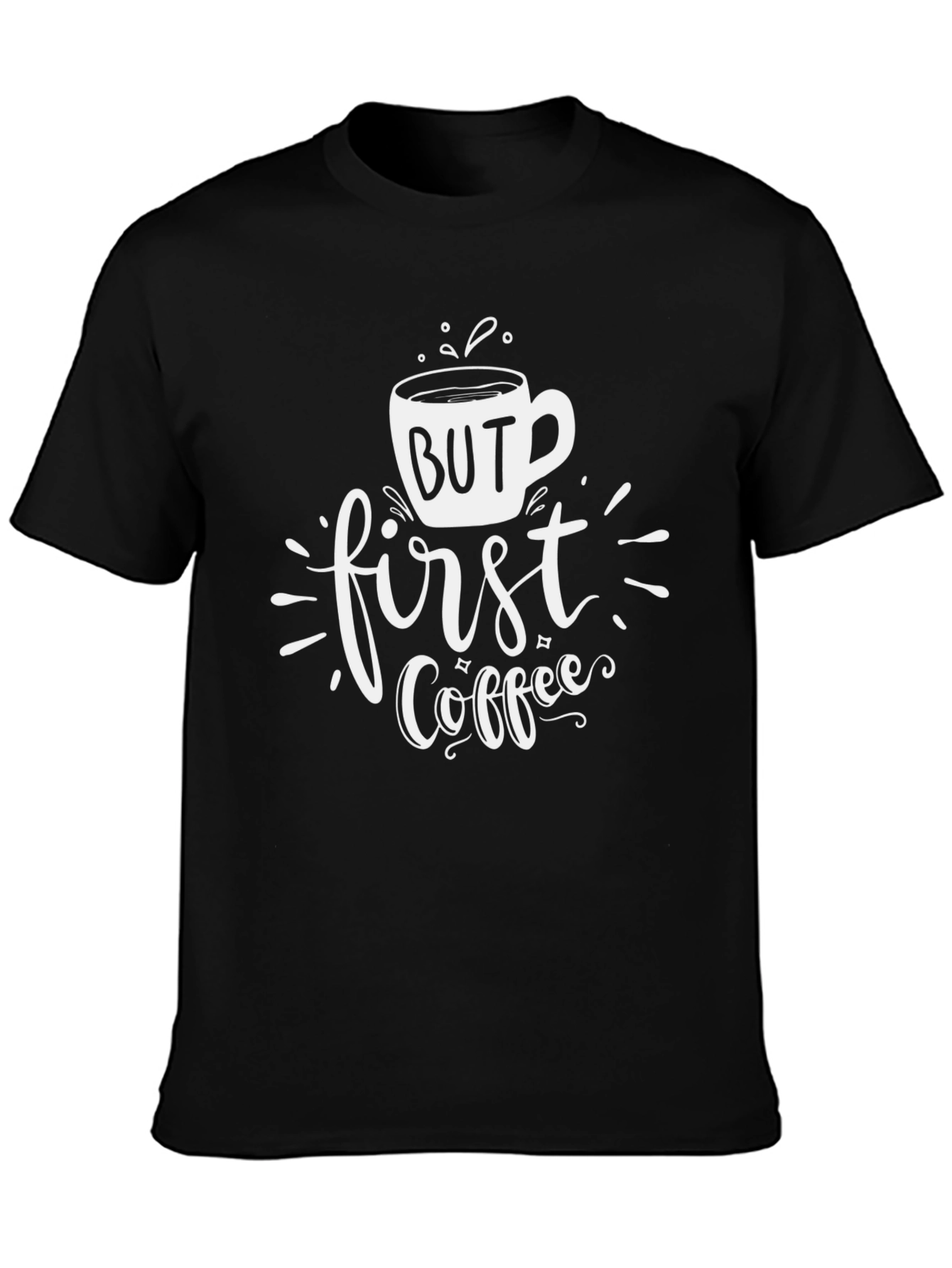 But First Coffee Graphic Tee - Casual Black T-Shirt