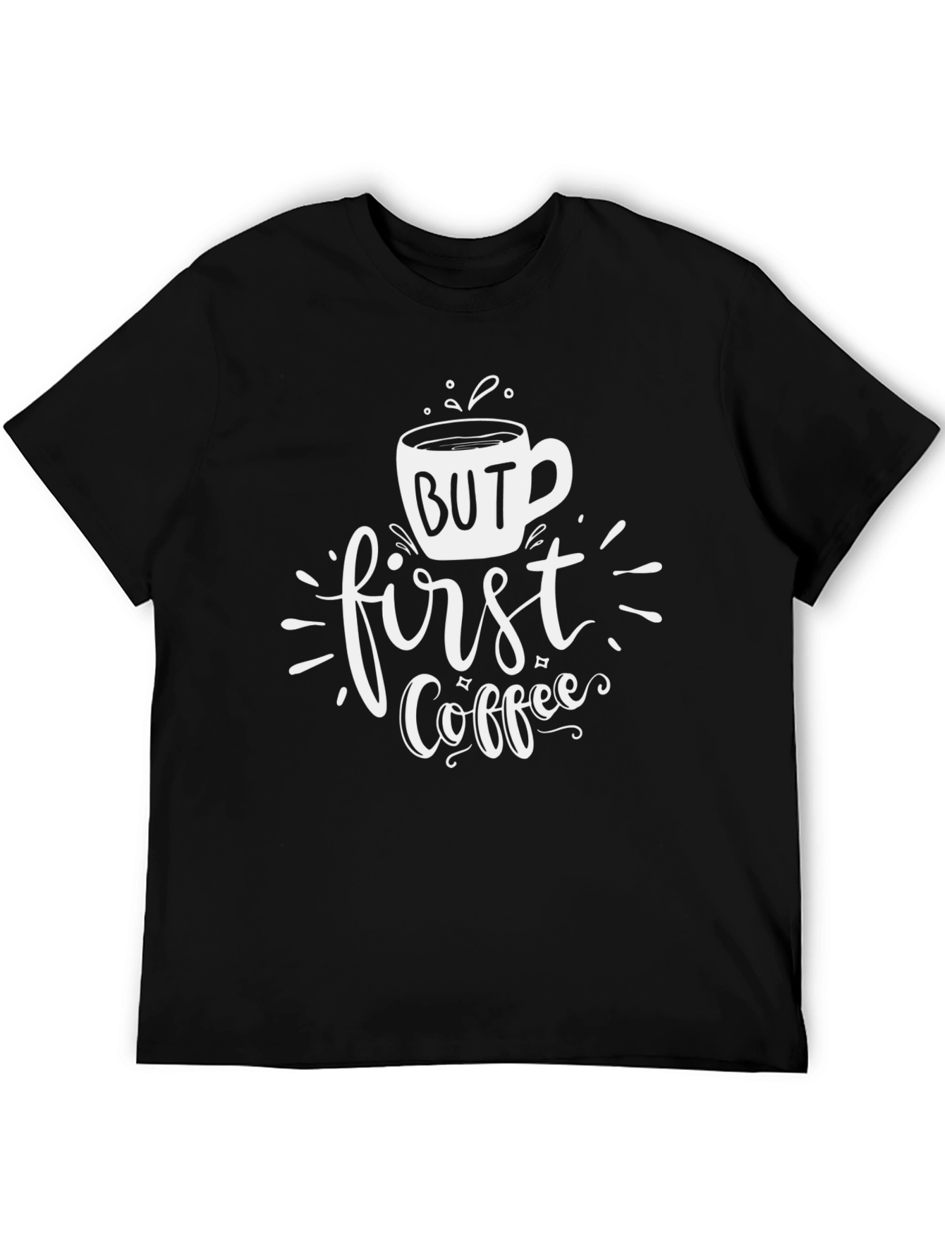 But First Coffee Graphic Tee - Casual Black T-Shirt