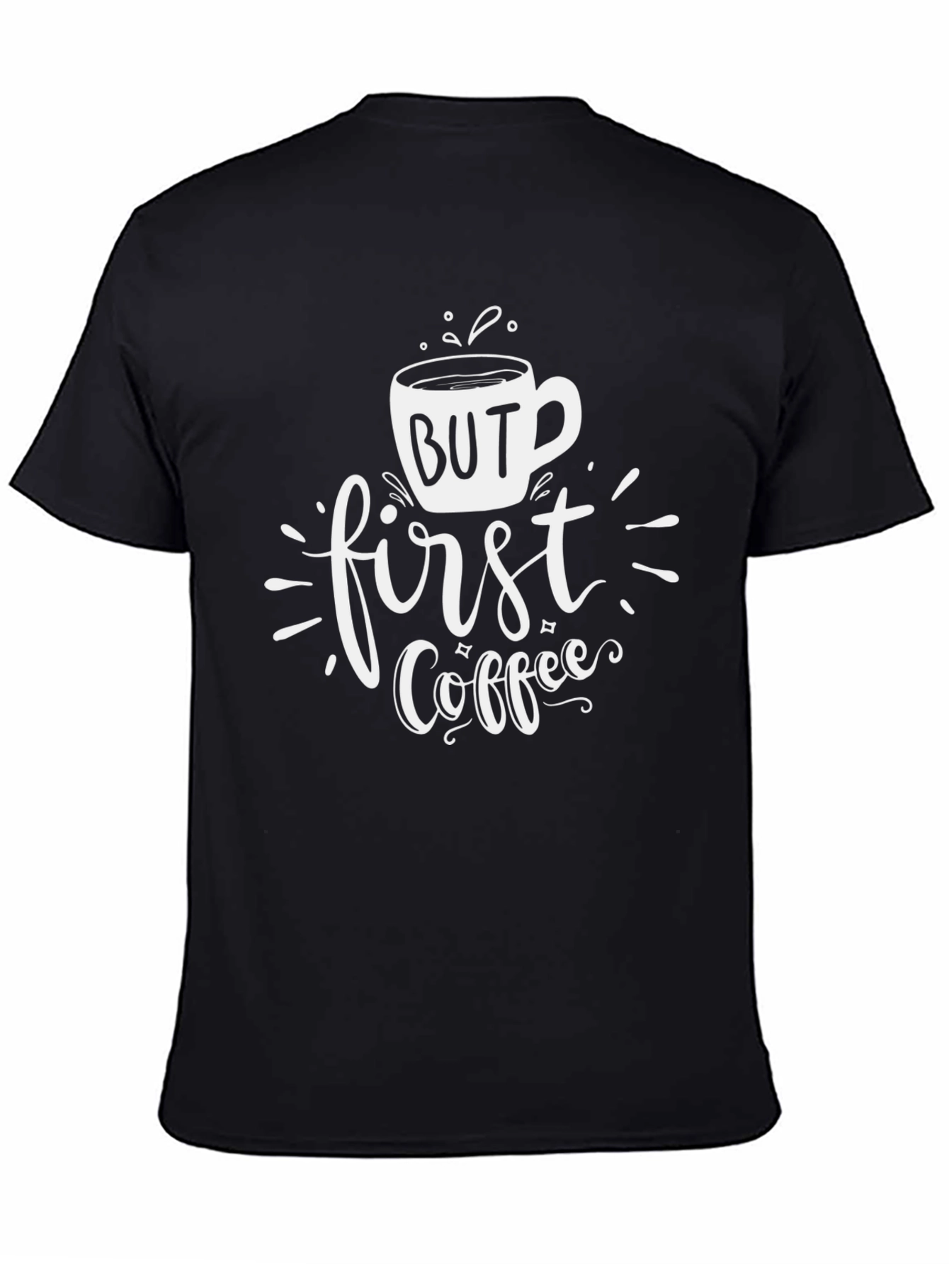 But First Coffee Graphic Tee - Casual Black T-Shirt