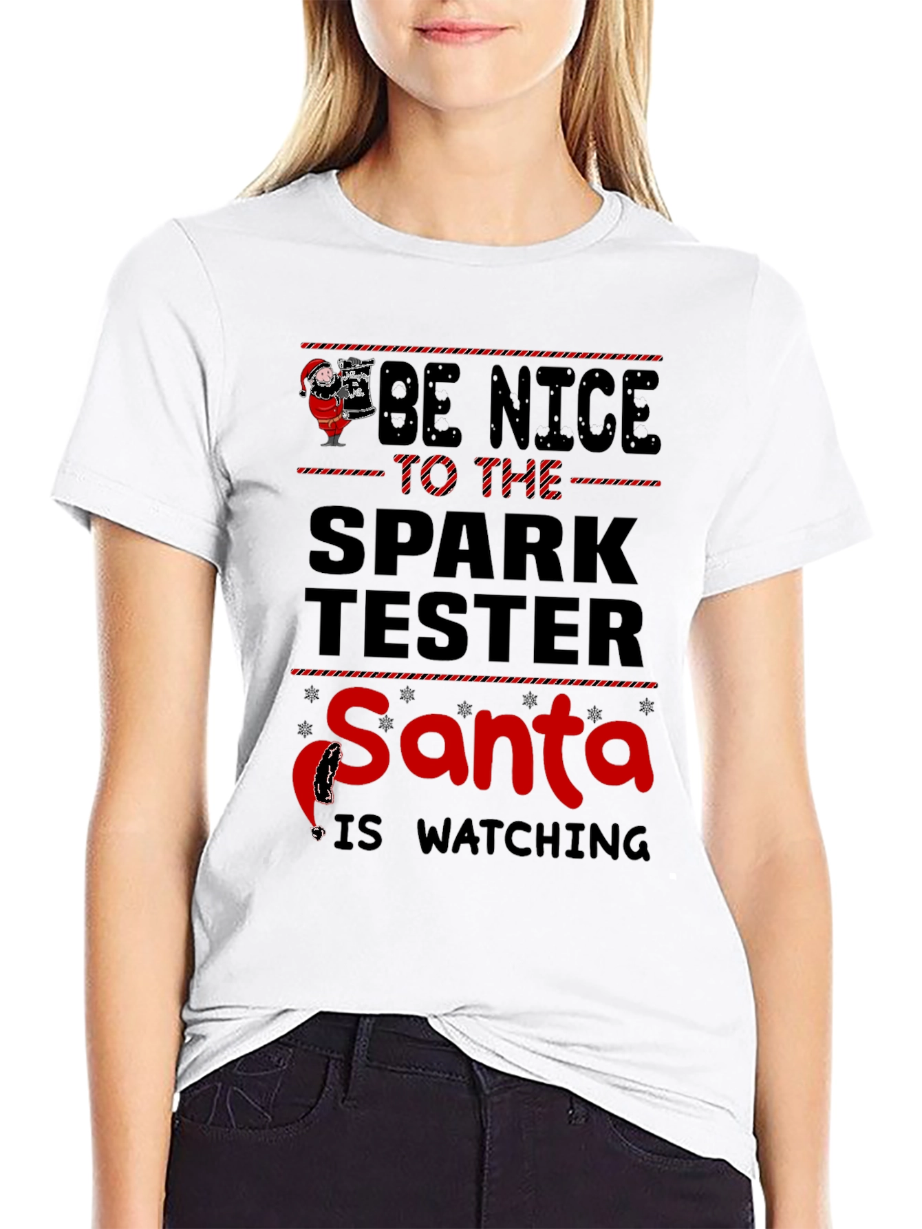 Be Nice to the Spark Tester Santa T-Shirt
