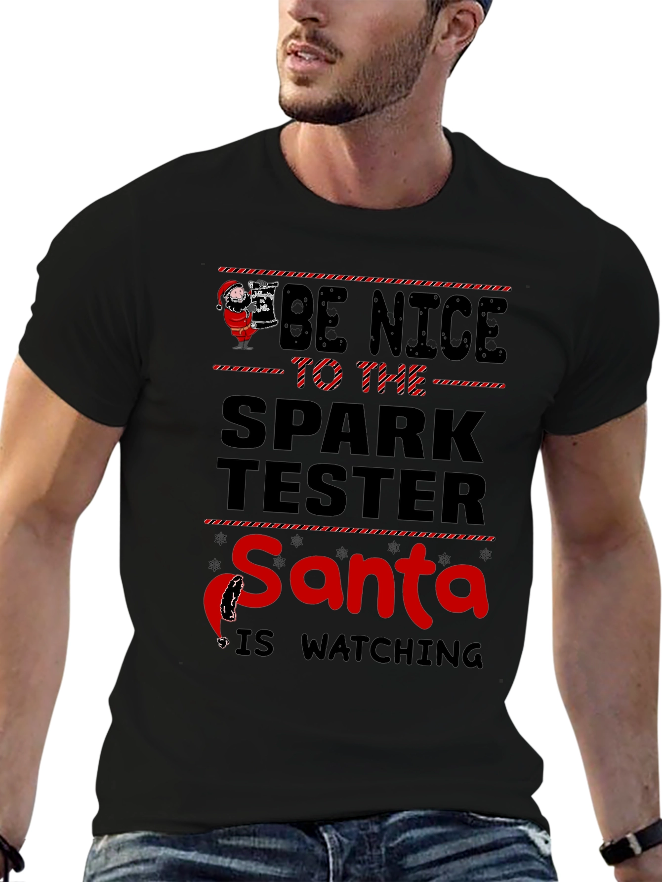 Be Nice to the Spark Tester Santa T-Shirt