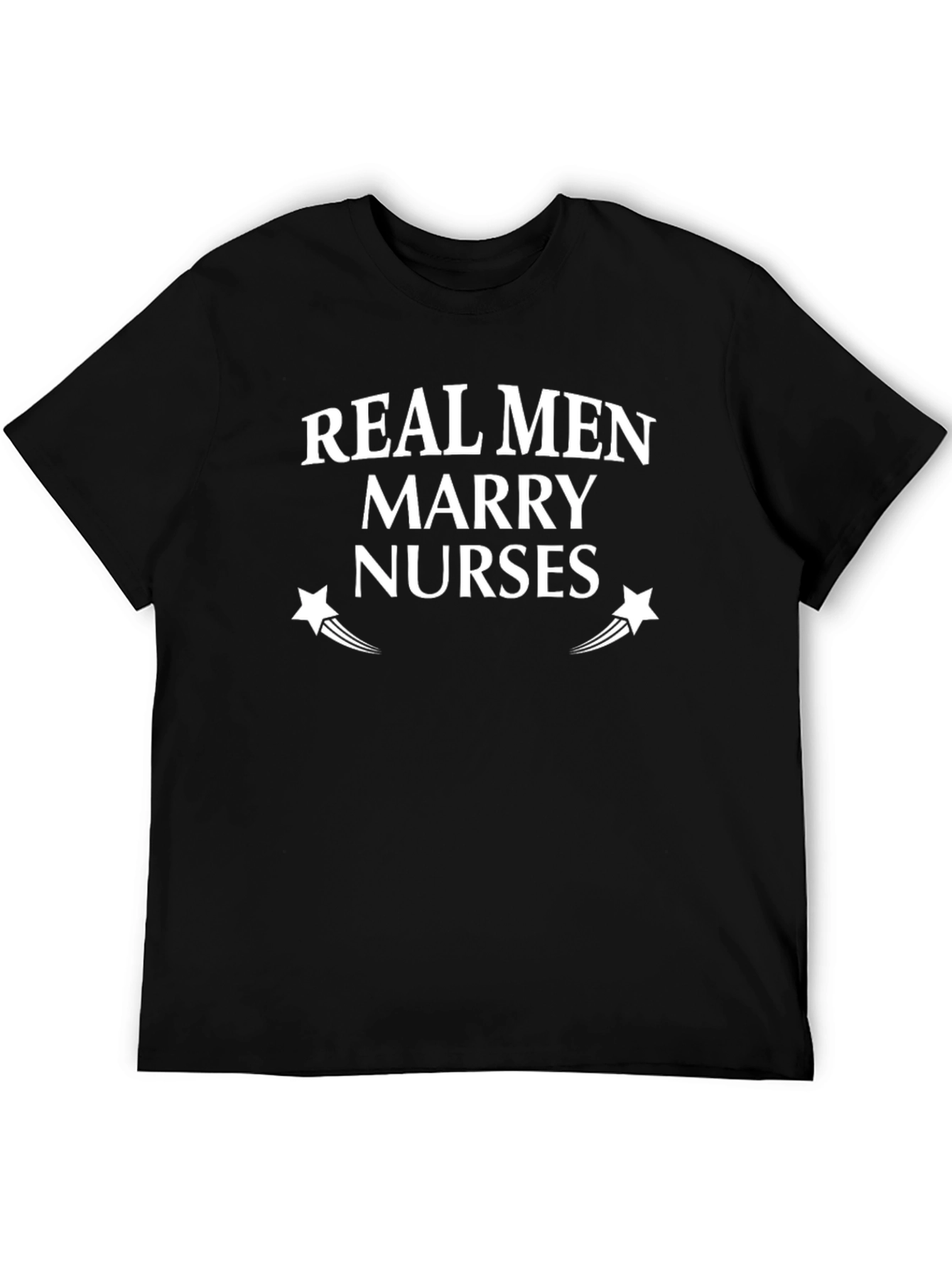 Real Men Marry Nurses T-Shirt