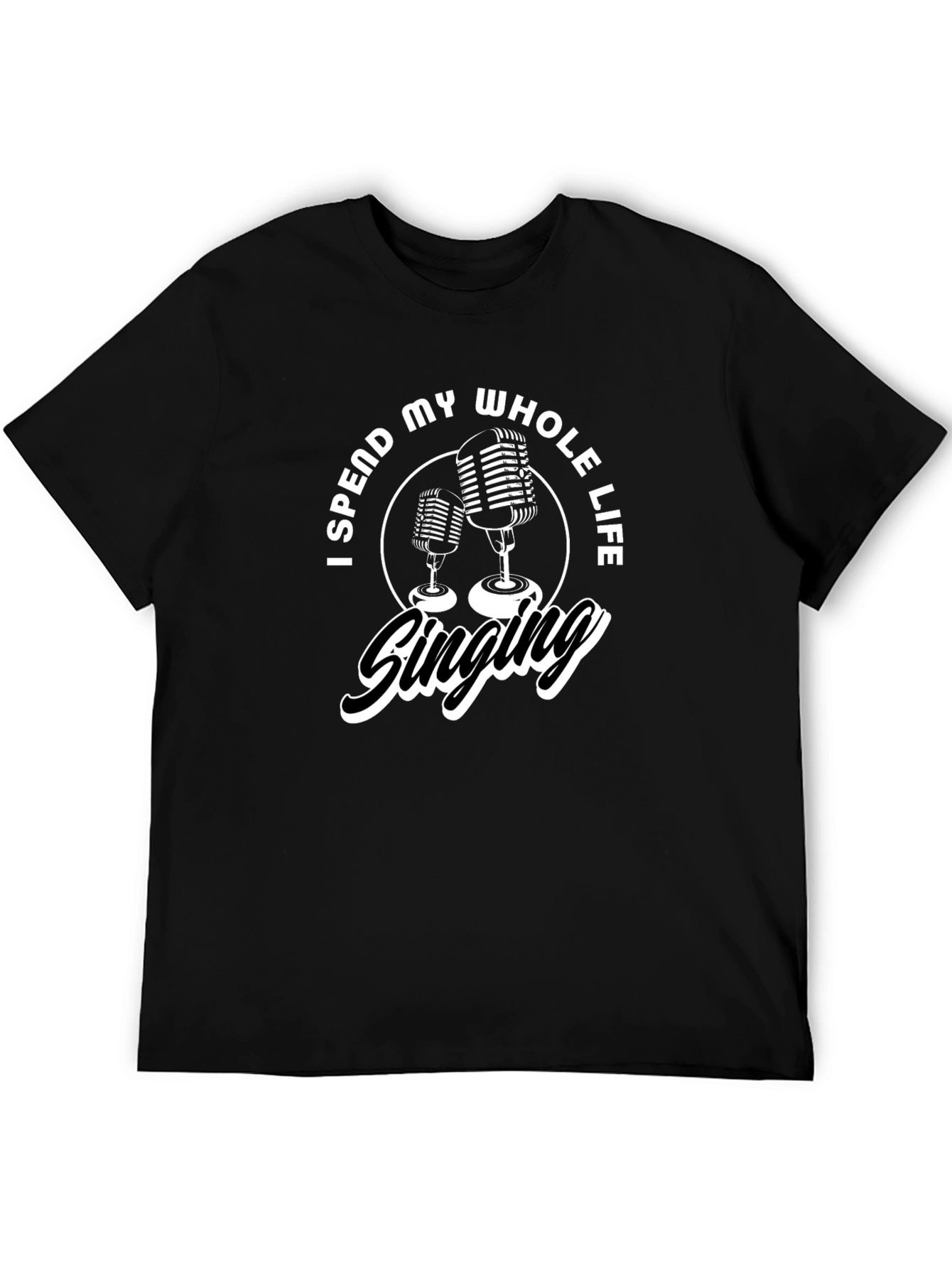 Singing is My Whole Life T-Shirt