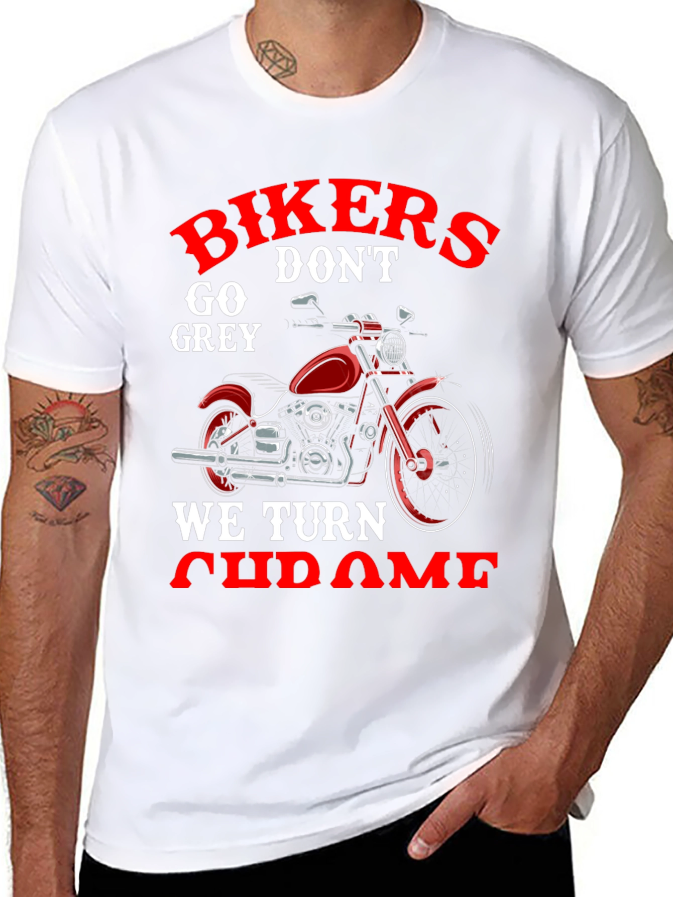 Bikers Dont Go Grey We Turn Chrome T-Shirt