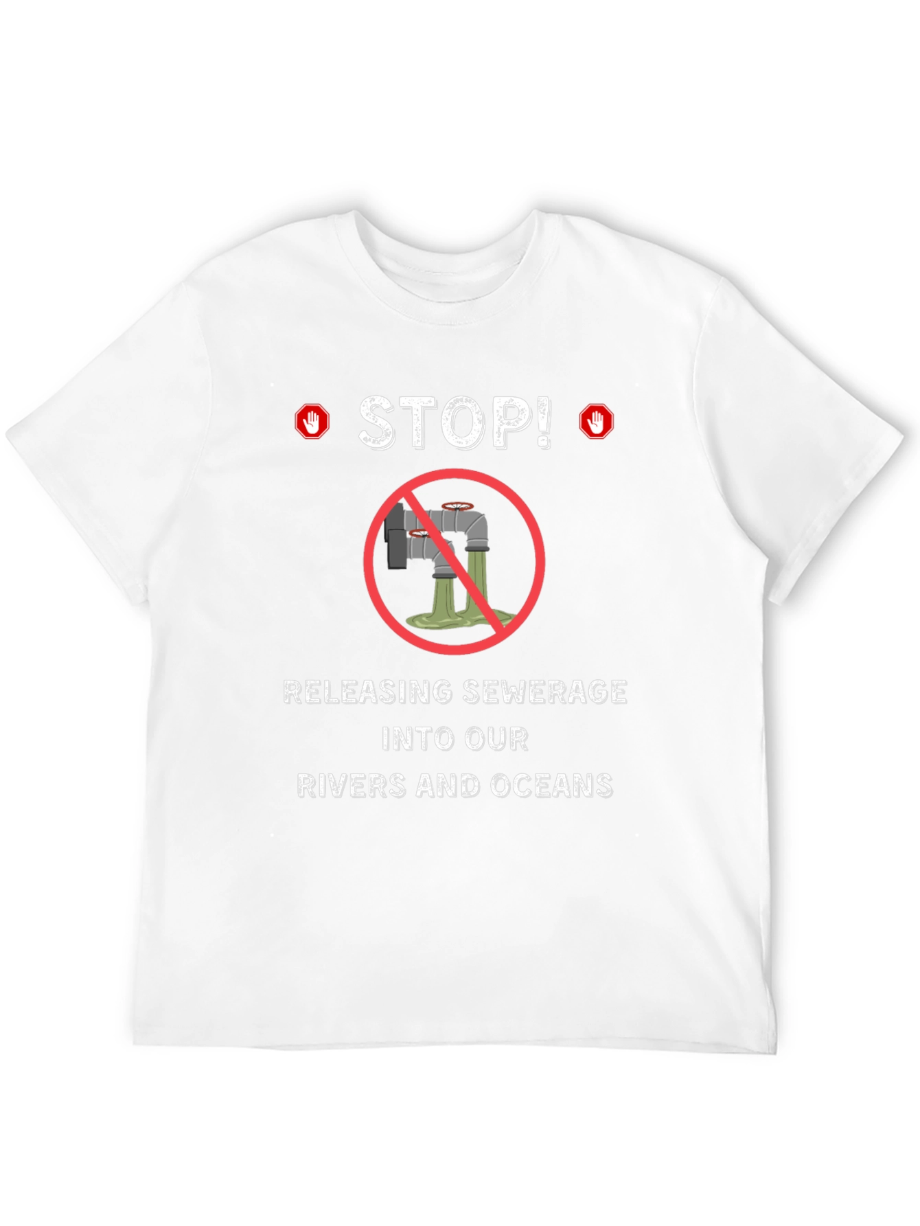 Stop Polluting T-Shirt - Environmental Awareness Tee