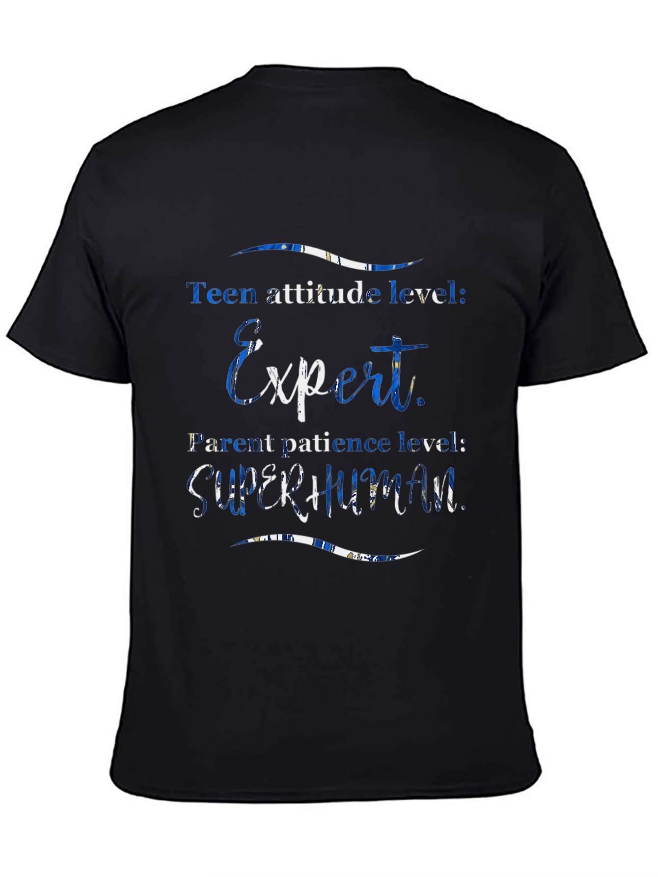 Teen Attitude Expert Superhuman Parent T-Shirt