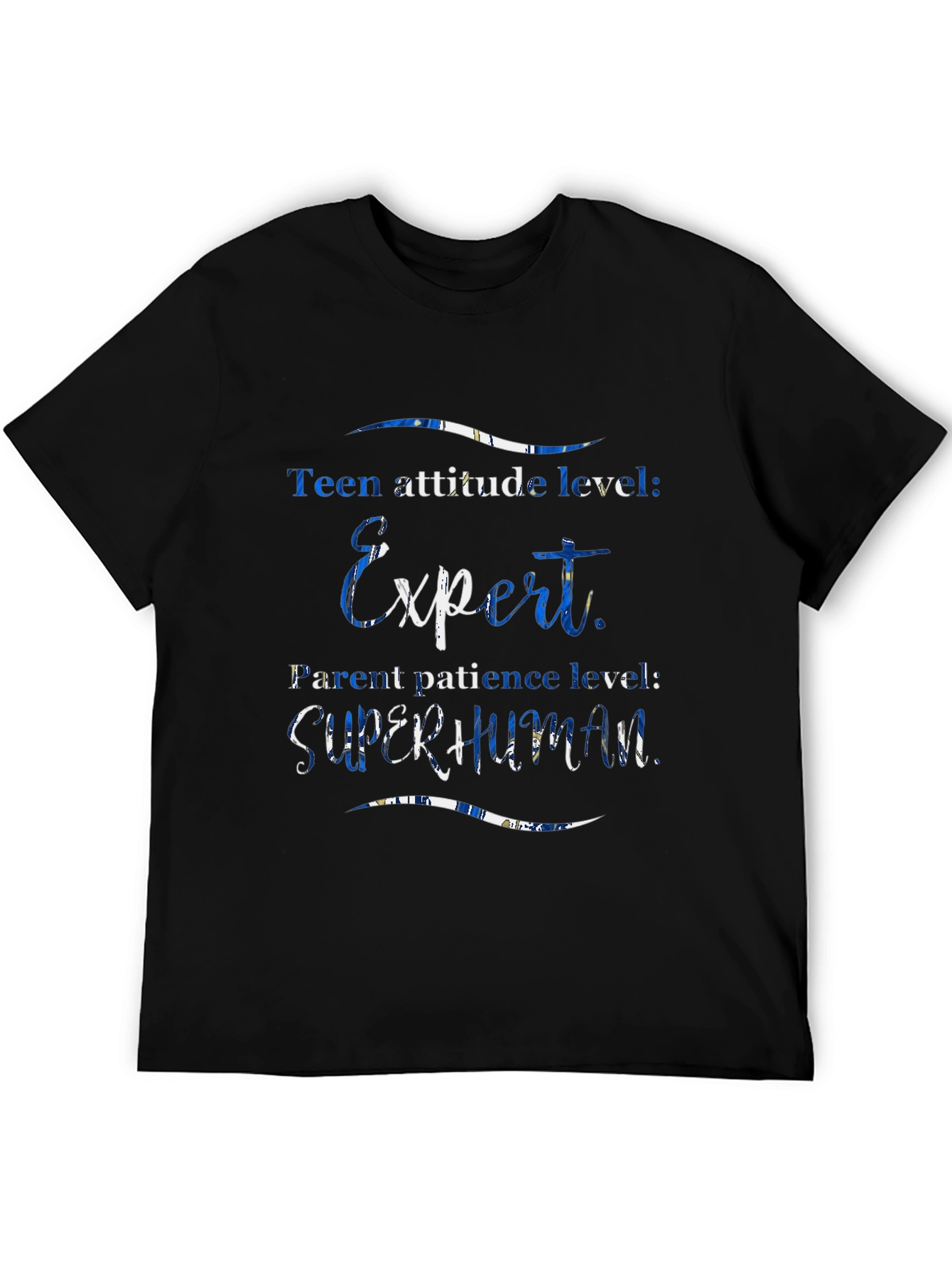 Teen Attitude Expert Superhuman Parent T-Shirt
