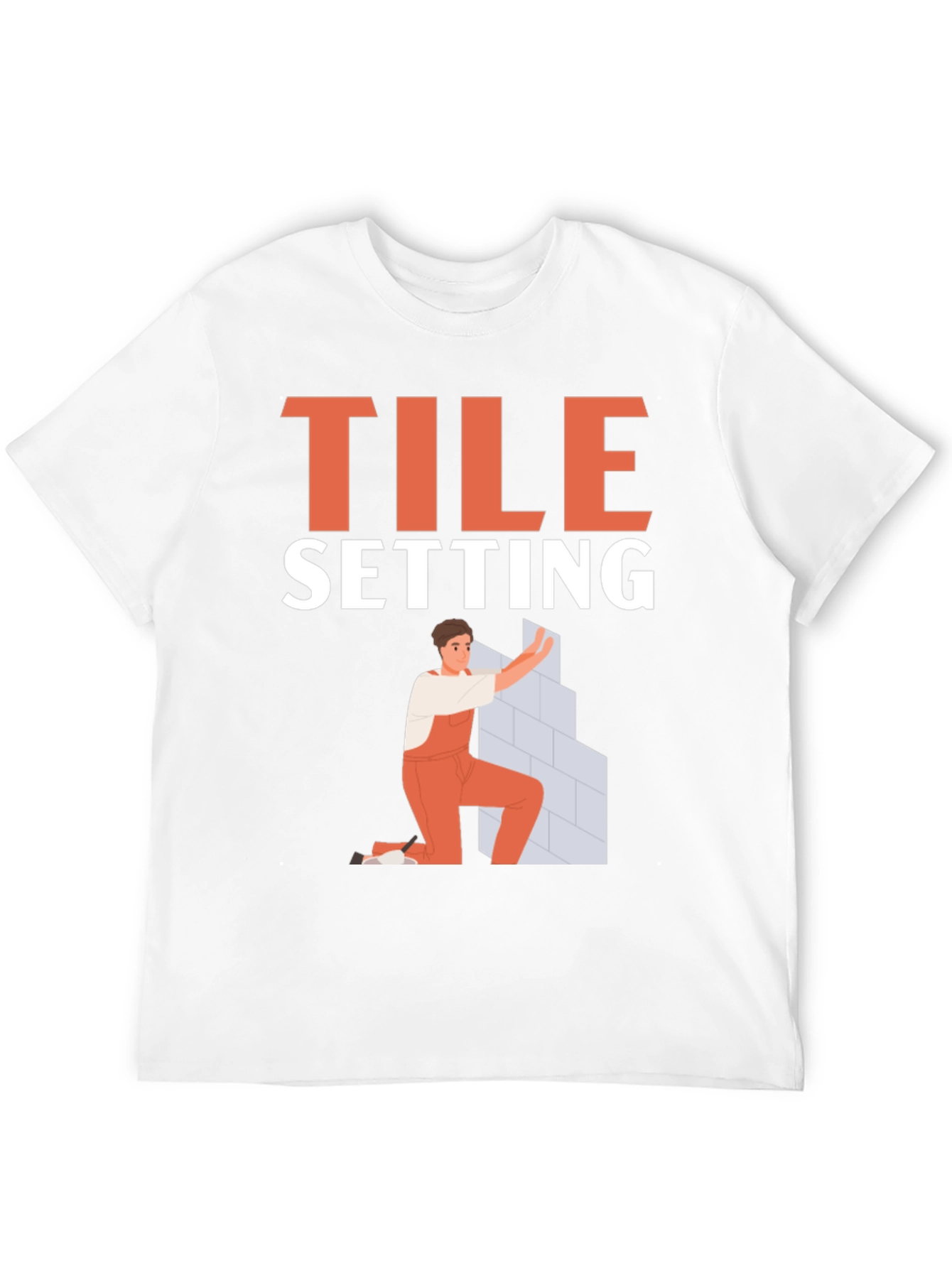 Tile Setter T-Shirt - Construction Worker Gift