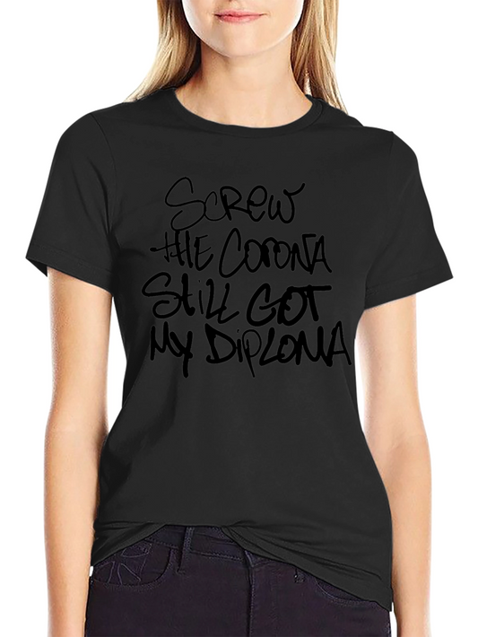 Screw the Corona Diploma T-Shirt
