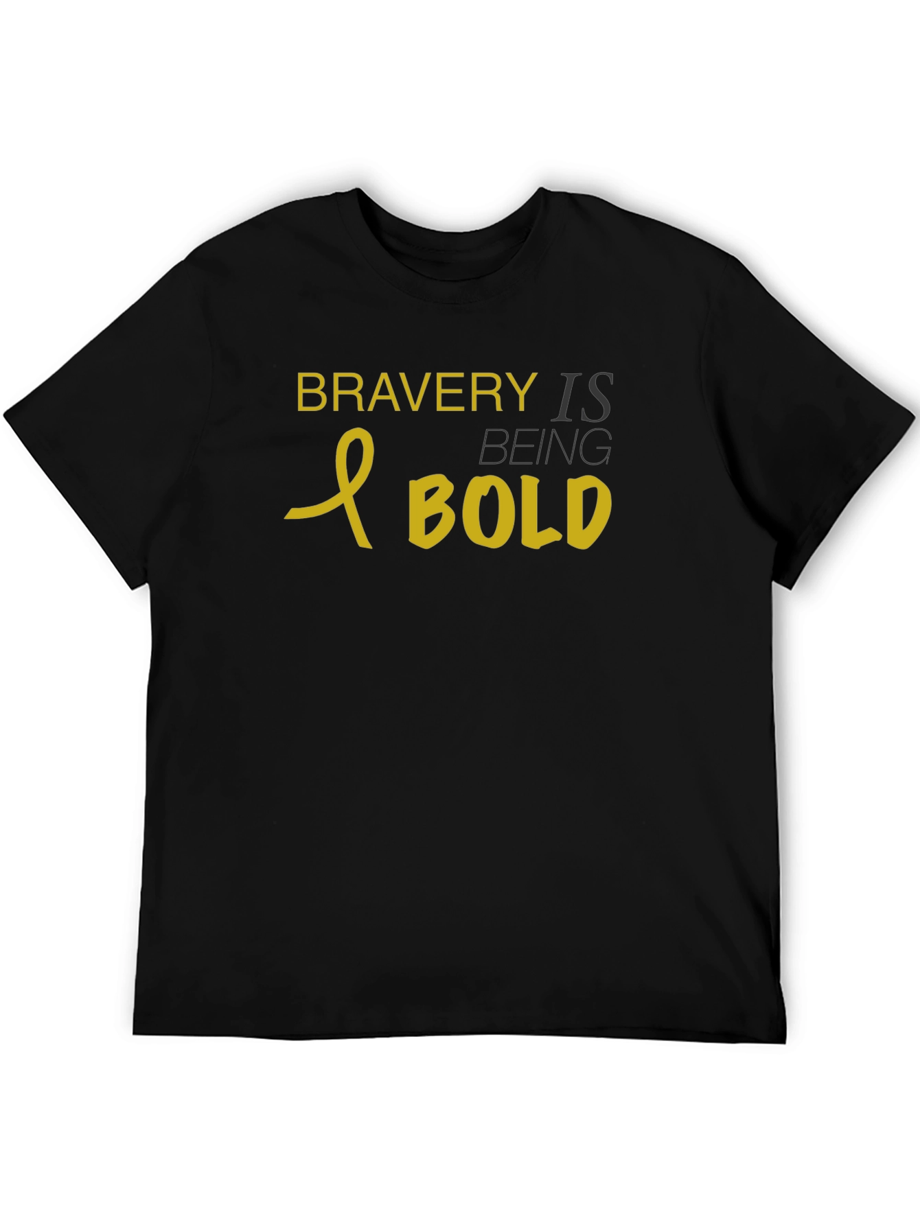 Bravery is Being Bold Black T-Shirt