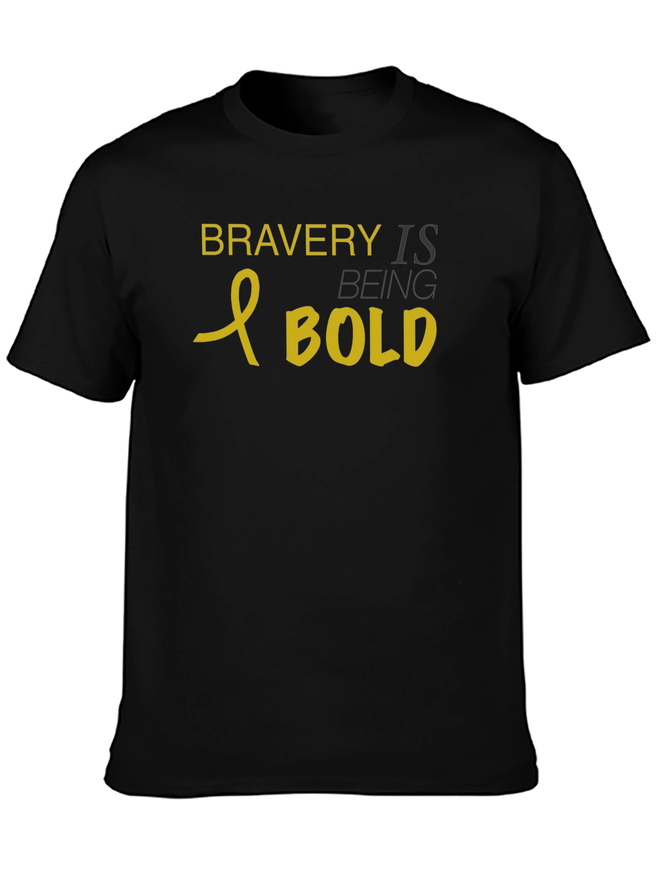 Bravery is Being Bold Black T-Shirt