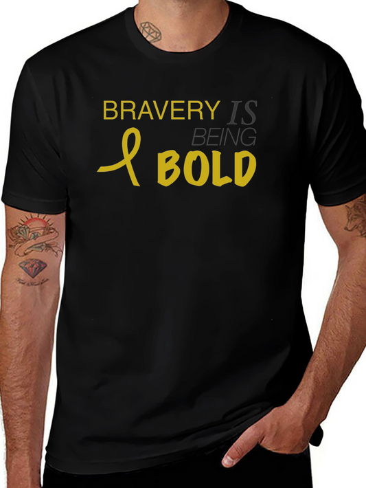Bravery is Being Bold Black T-Shirt
