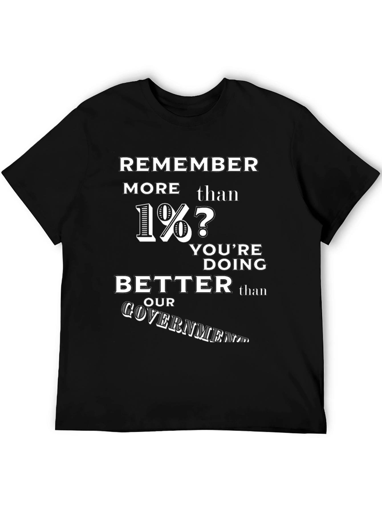 Remember More Than 1%? T-Shirt