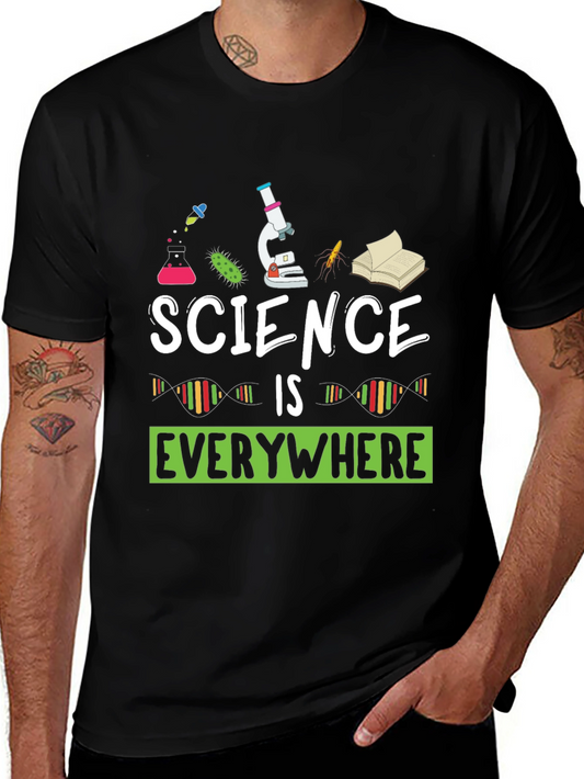 Science is Everywhere T-Shirt