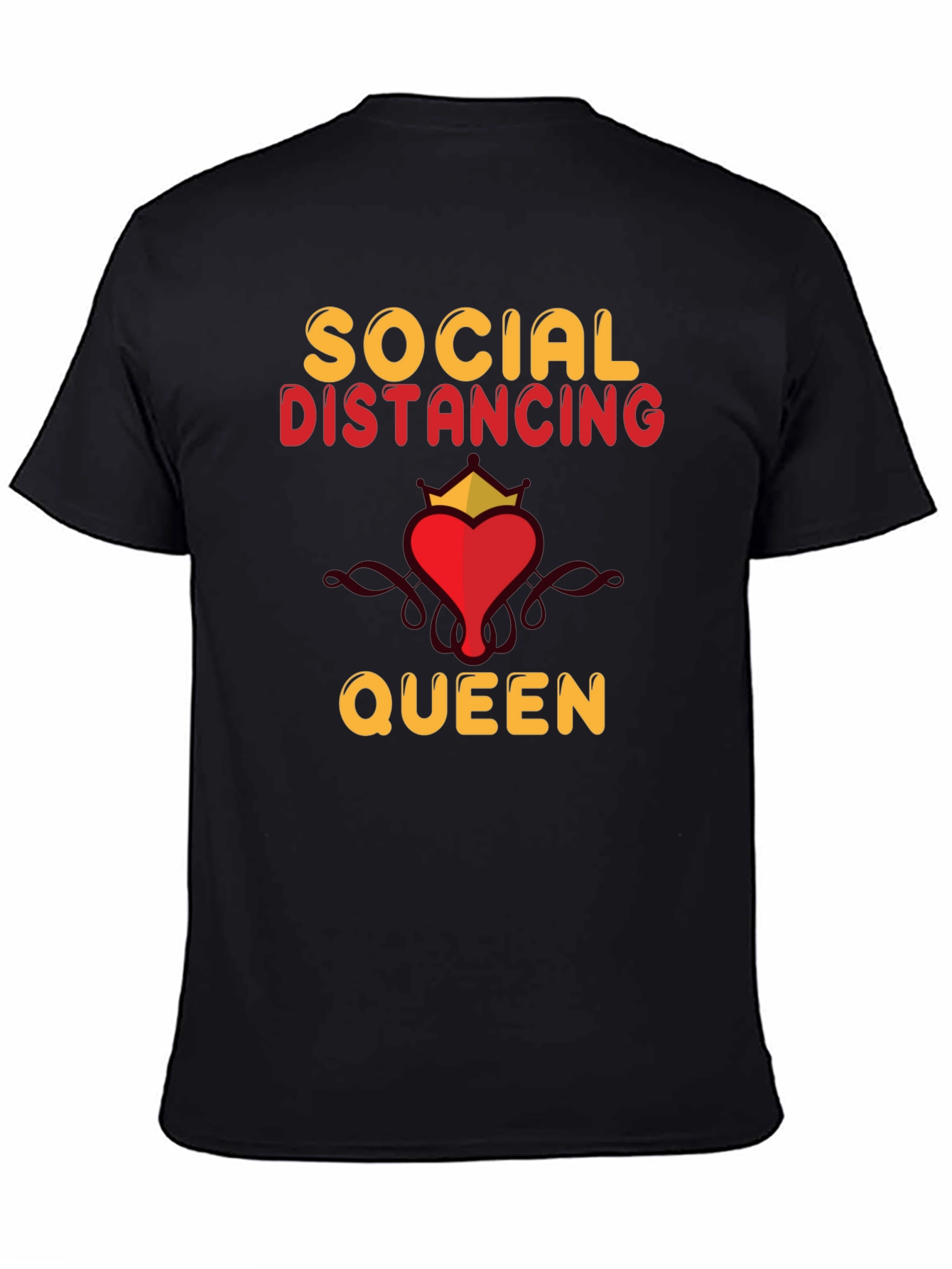 Social Distancing Queen T-Shirt - Funny Novelty Tee