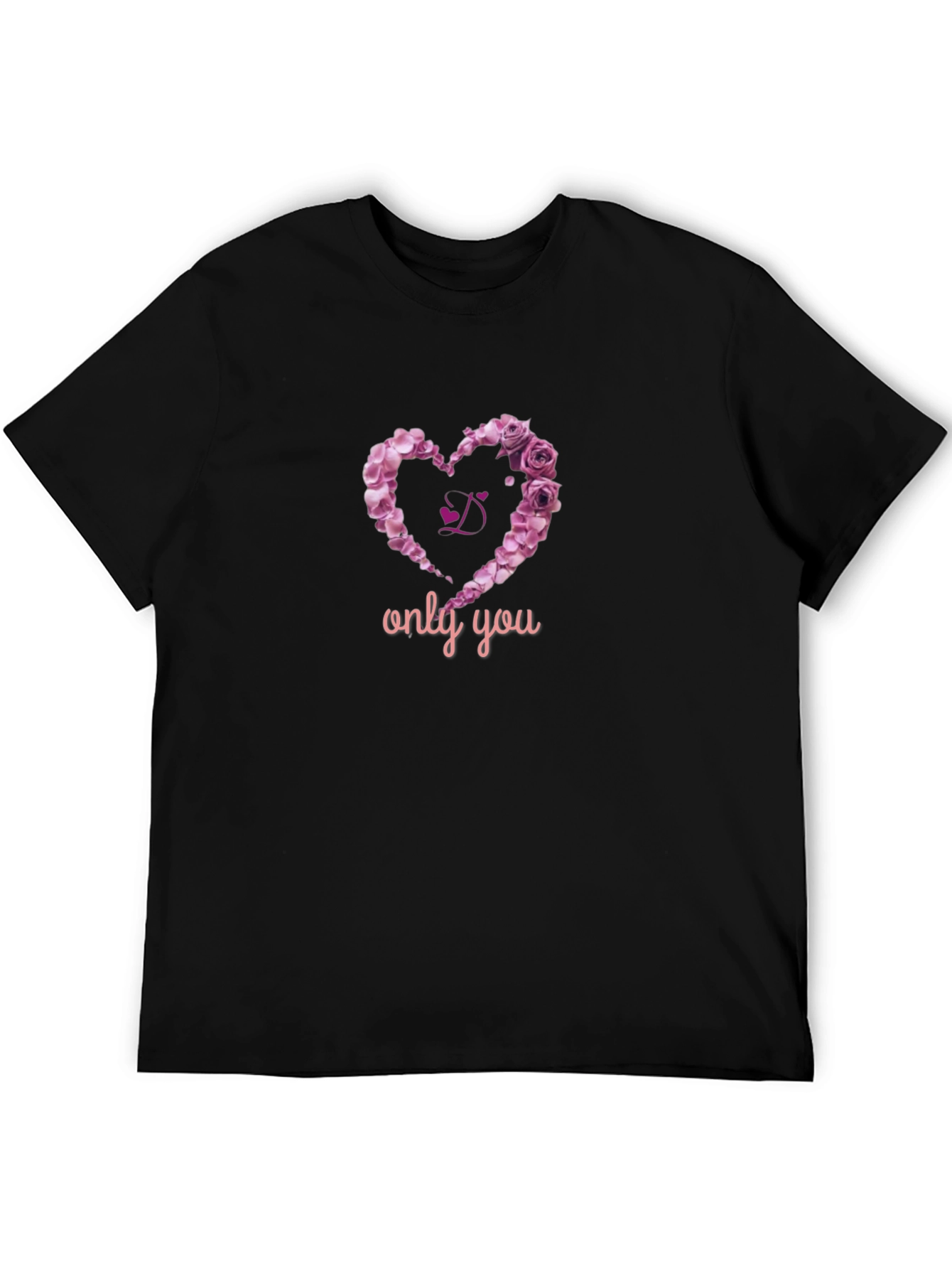 Rose Heart T-Shirt - Only You Design