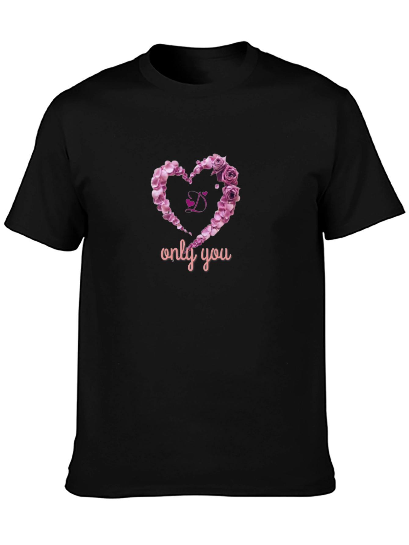 Rose Heart T-Shirt - Only You Design