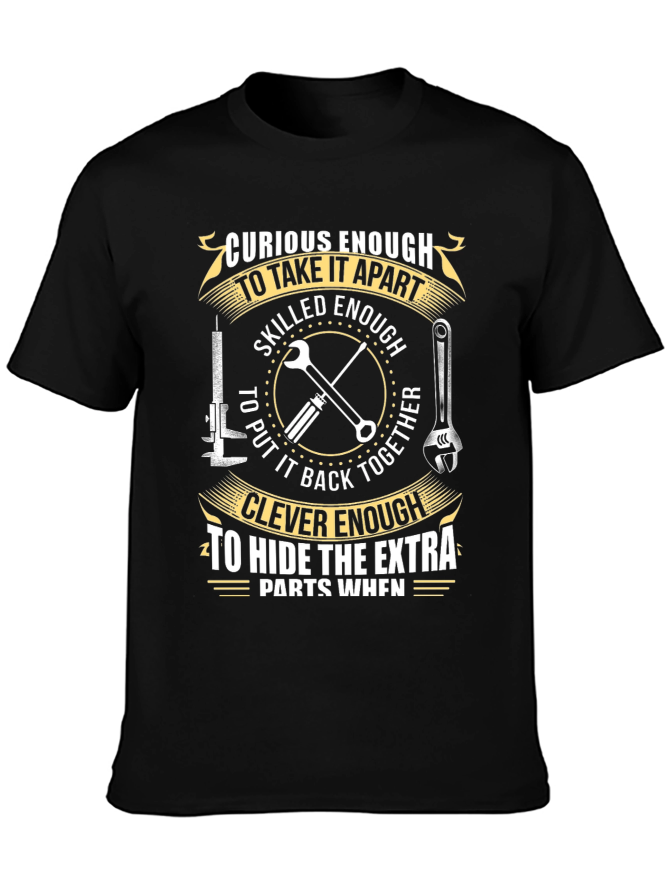 Curious Skilled and Clever Mechanic T-Shirt