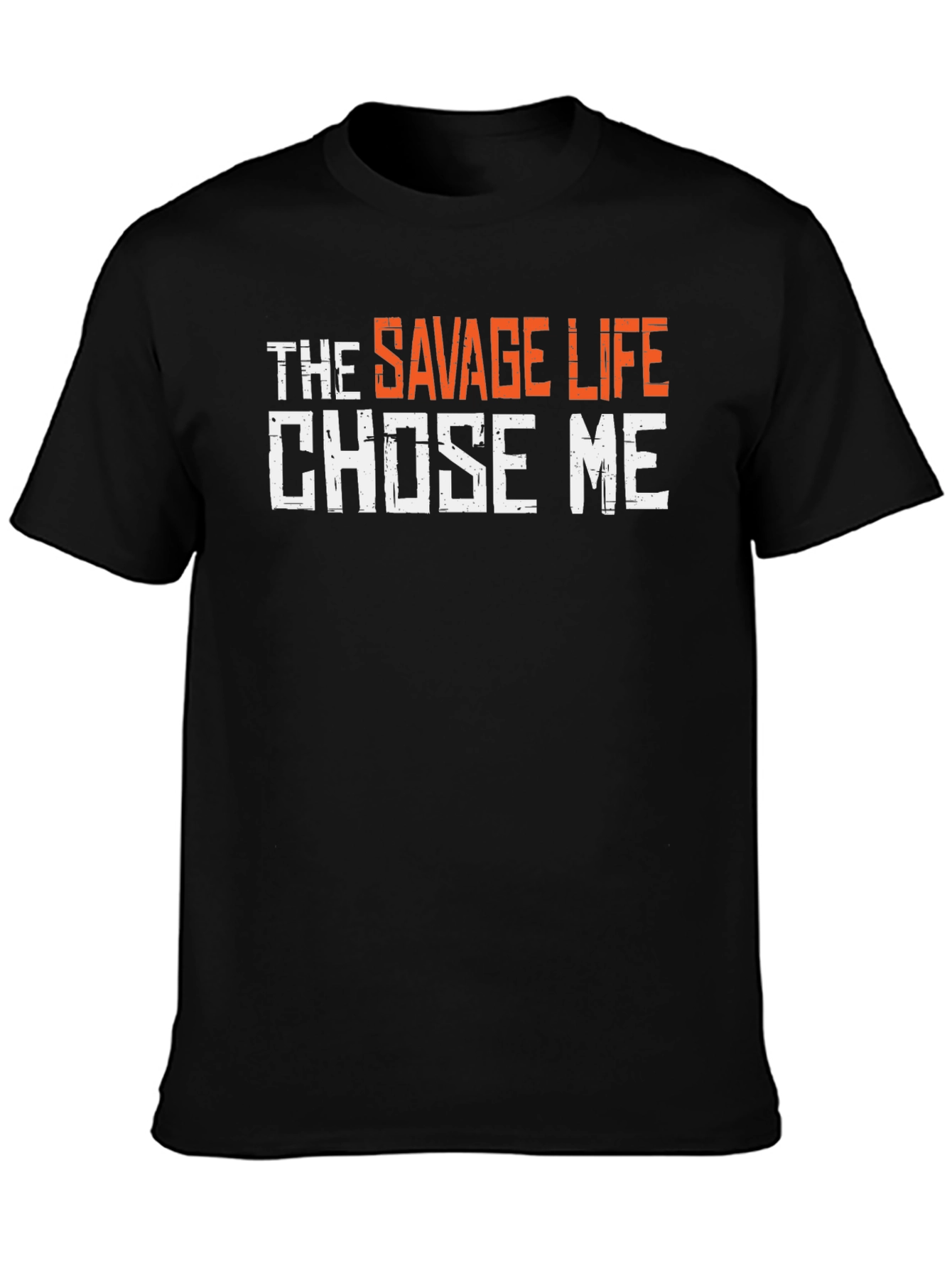 The Savage Life Chose Me Graphic Tee