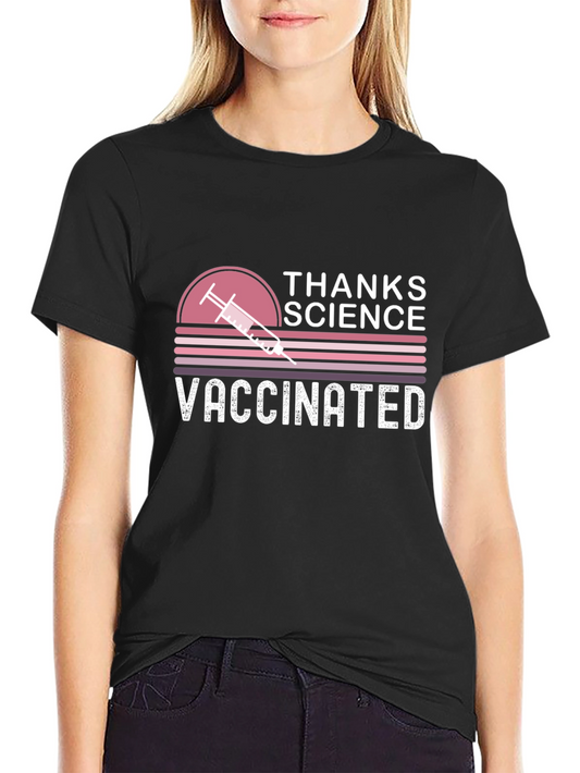 Thanks Science Vaccinated Graphic Tee