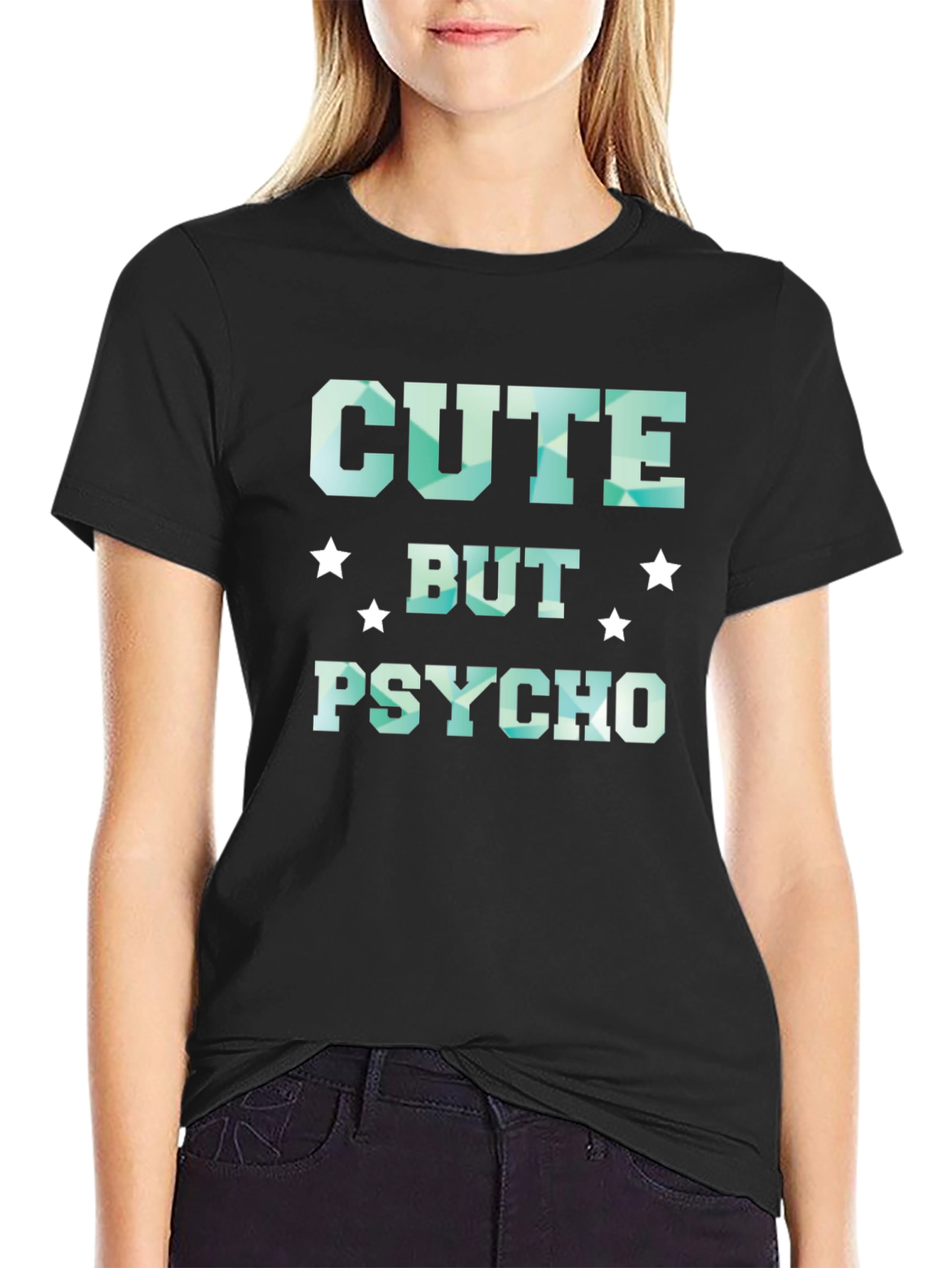 Cute But Psycho T-Shirt - Funny Graphic Tee