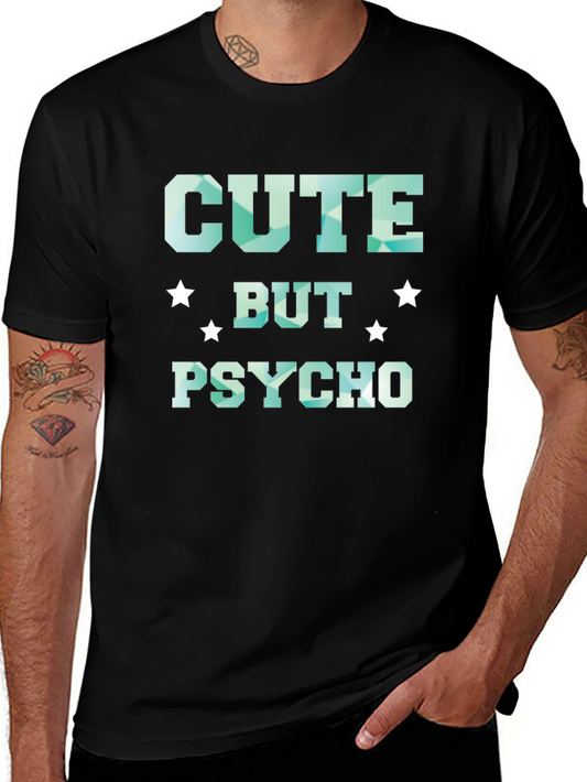 Cute But Psycho T-Shirt - Funny Graphic Tee