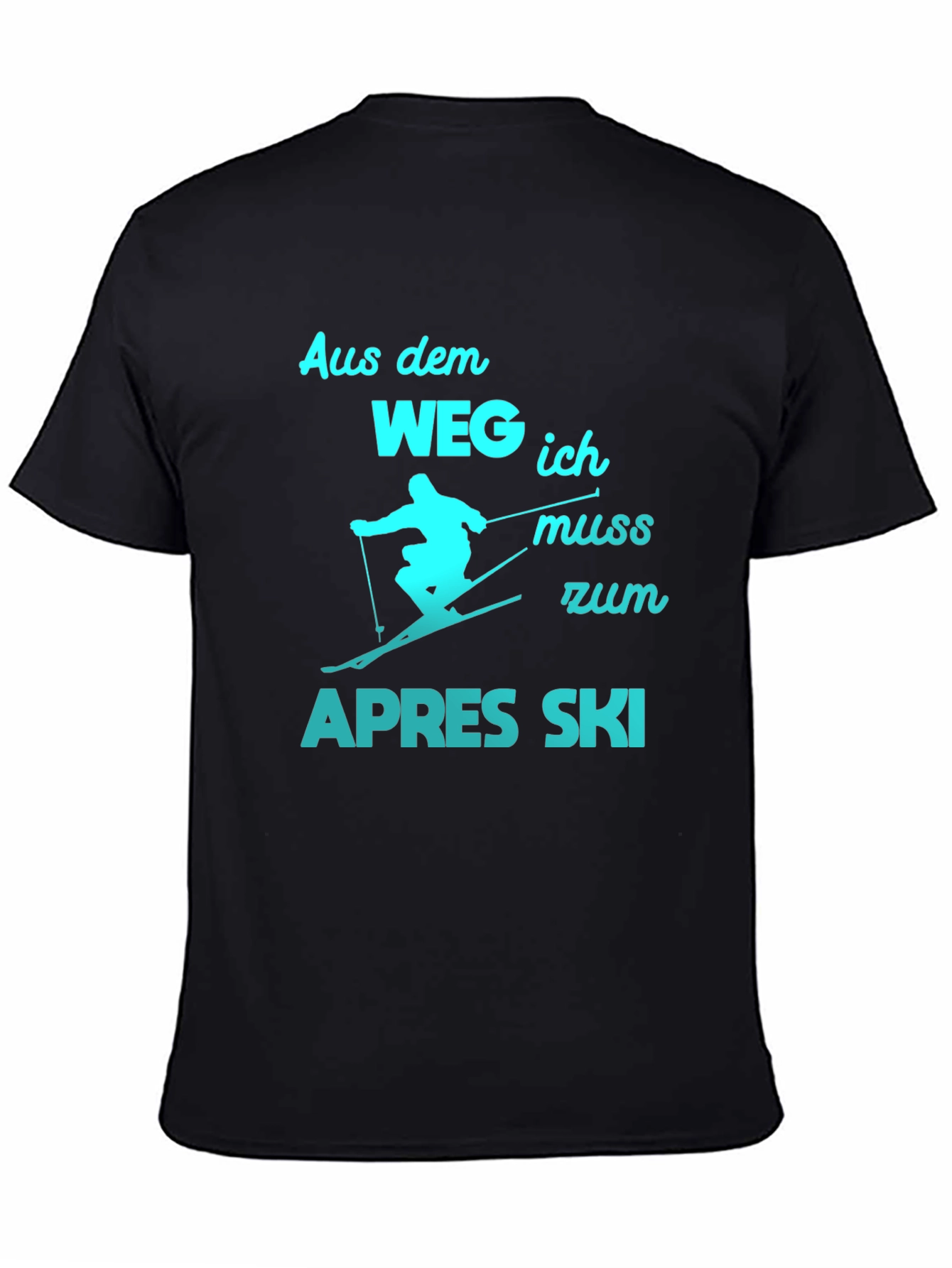 Apres Ski T-Shirt - Aus dem Weg