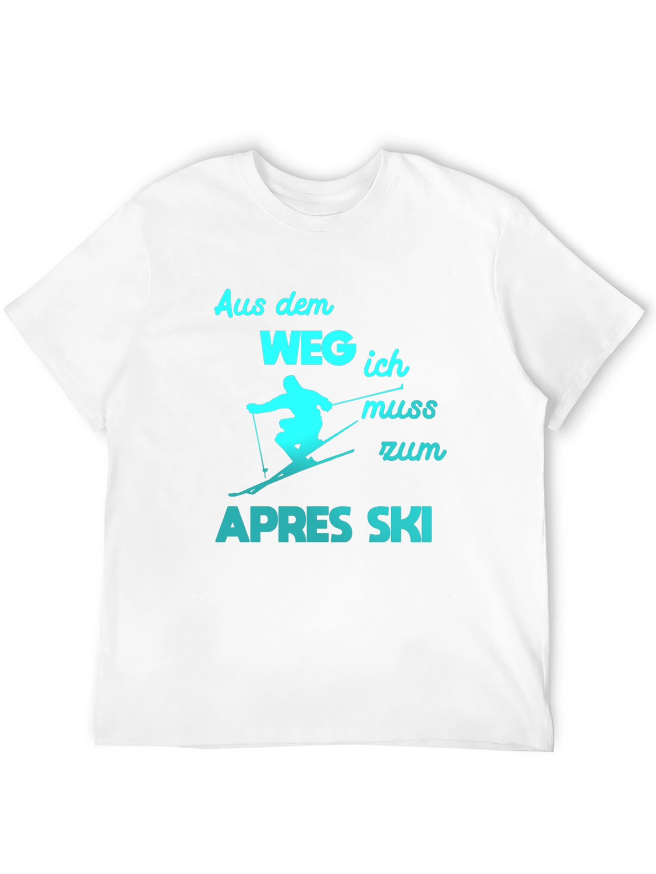 Apres Ski T-Shirt - Aus dem Weg