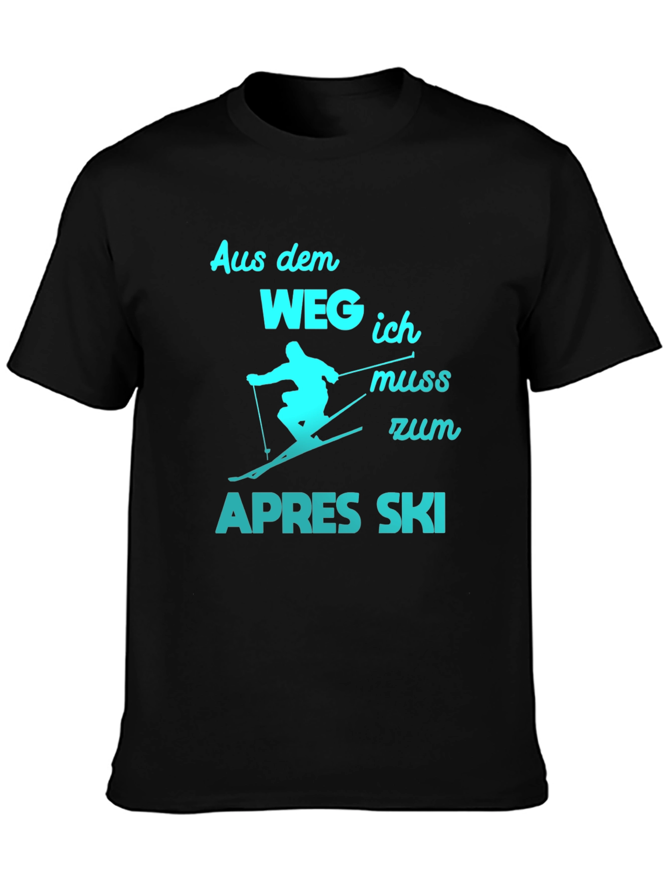 Apres Ski T-Shirt - Aus dem Weg