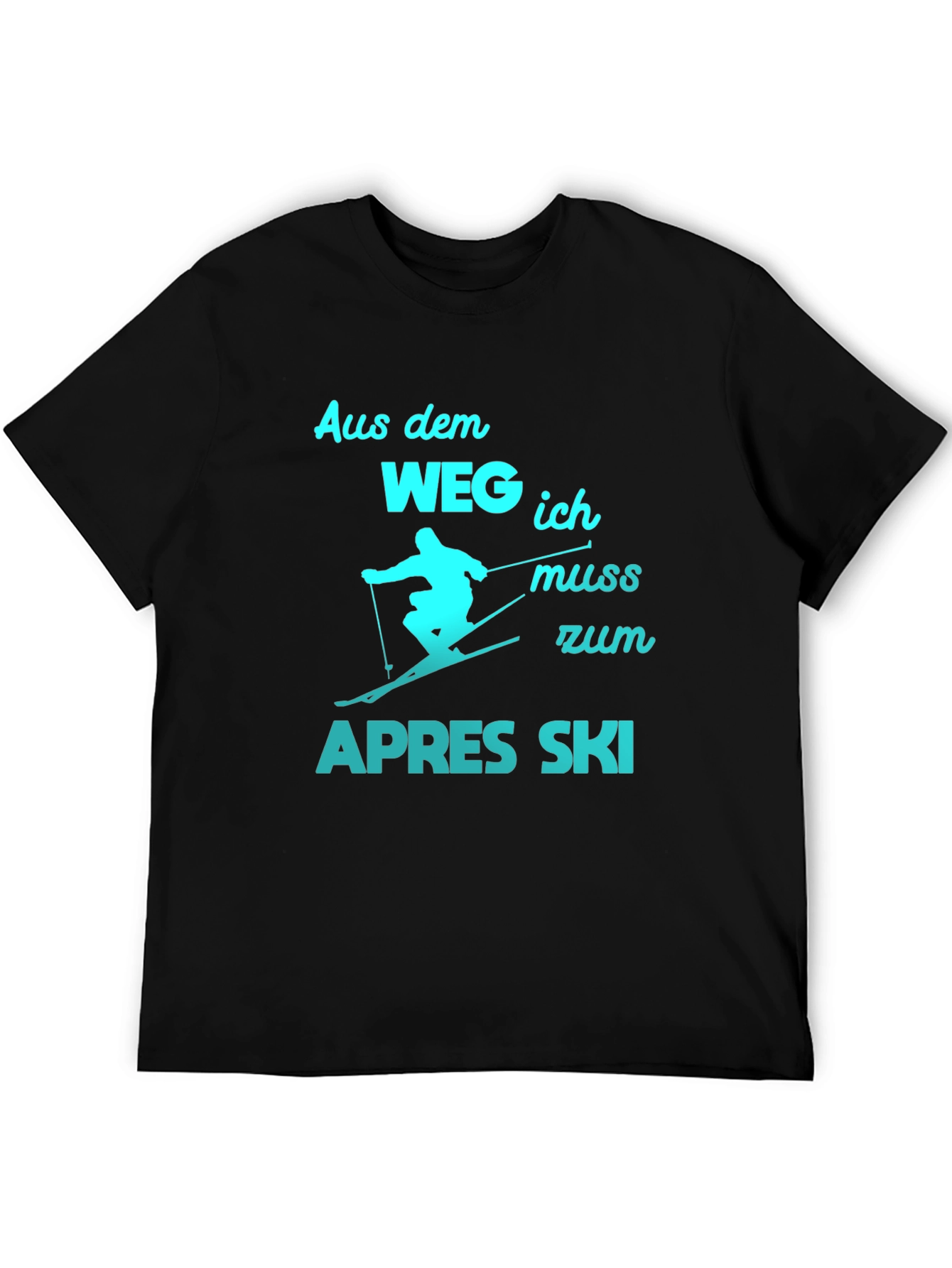 Apres Ski T-Shirt - Aus dem Weg