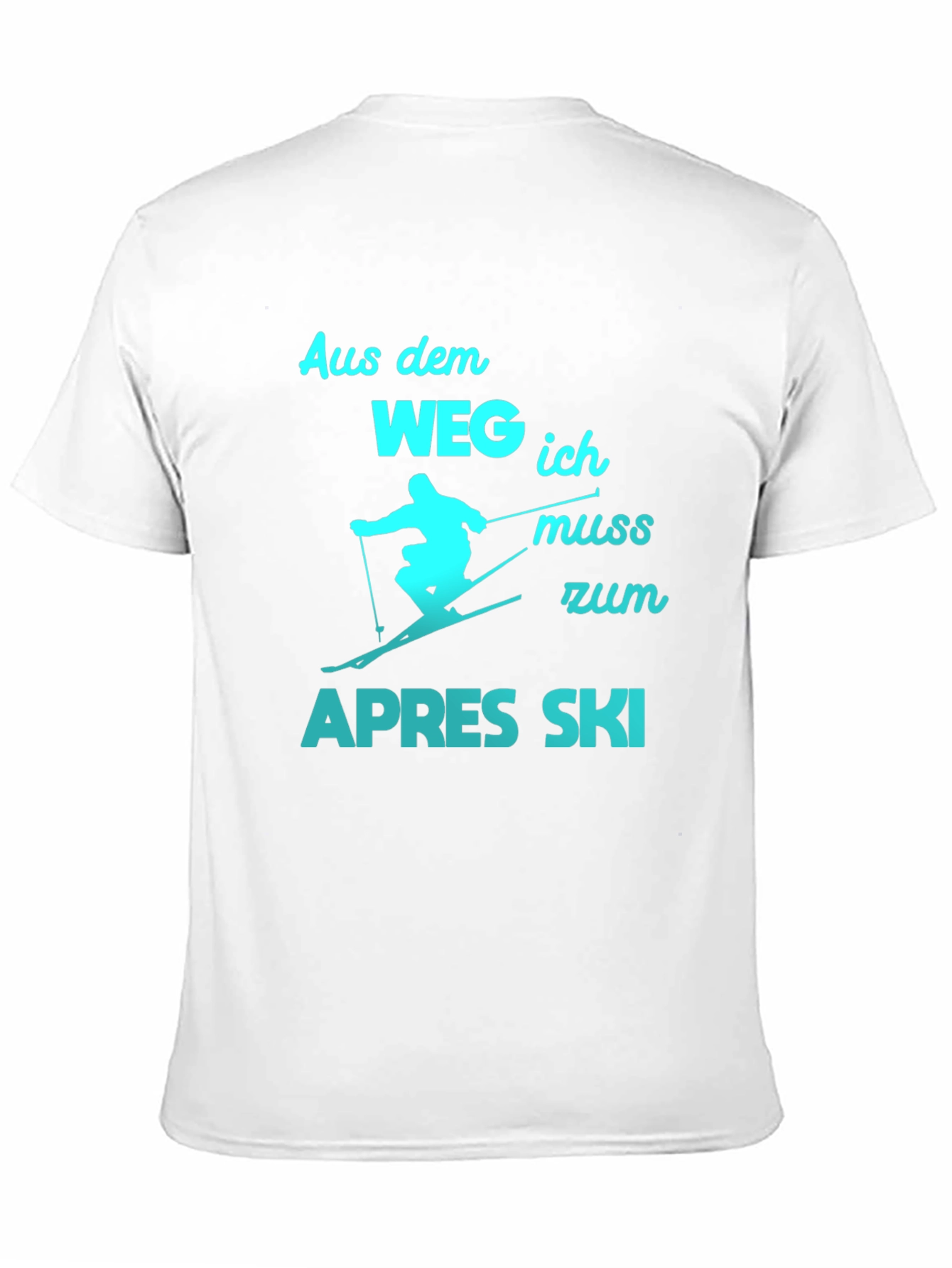 Apres Ski T-Shirt - Aus dem Weg