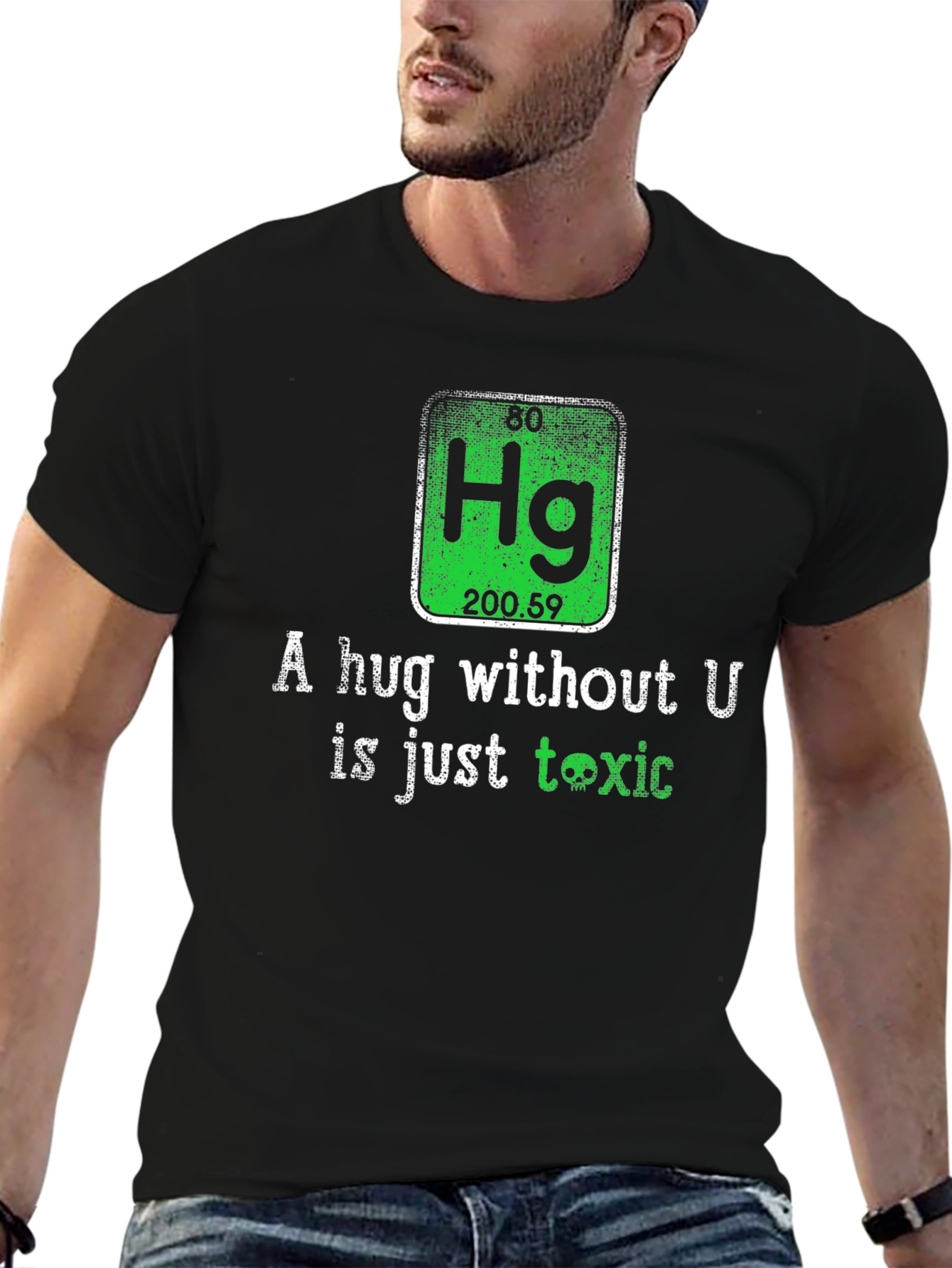 Toxic Chemistry T-Shirt - A Hug Without U