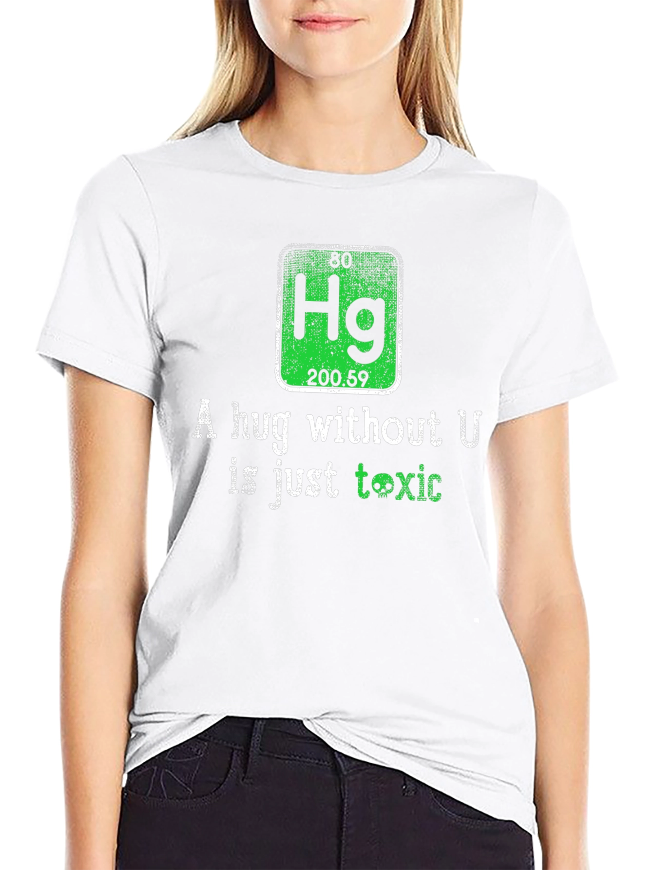 Toxic Chemistry T-Shirt - A Hug Without U