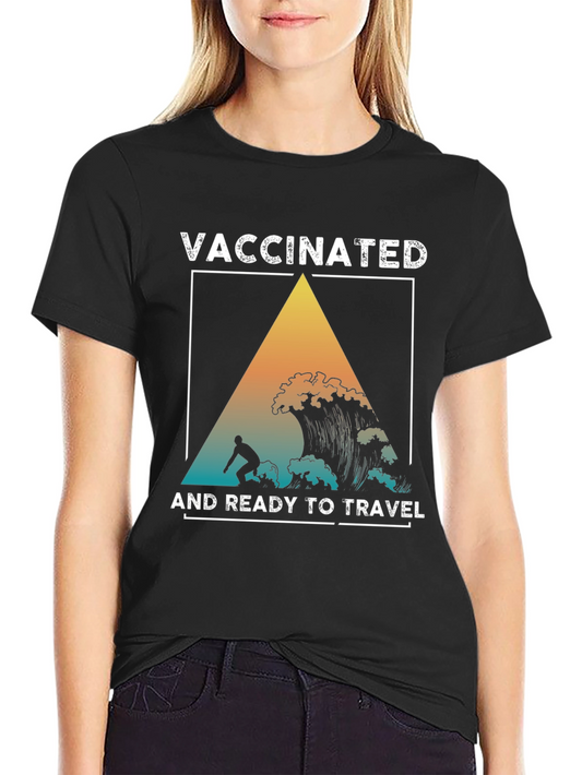 Vaccinated & Ready To Travel T-Shirt