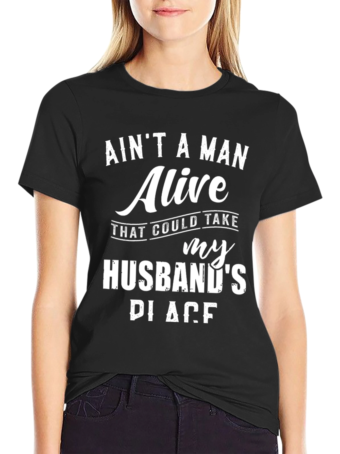 Aint A Man Alive Husband Graphic Tee