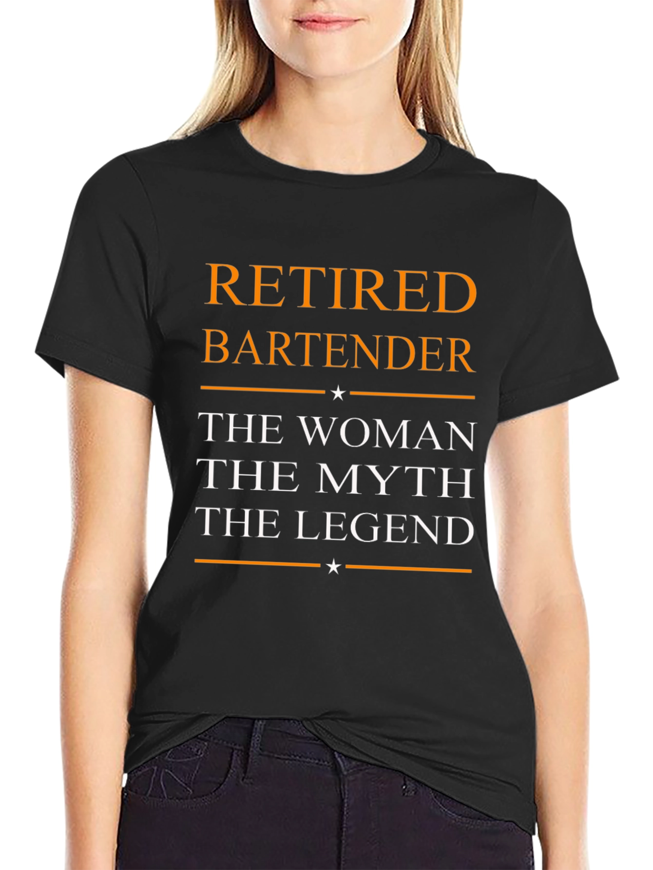 Retired Bartender: The Woman Myth Legend T-Shirt
