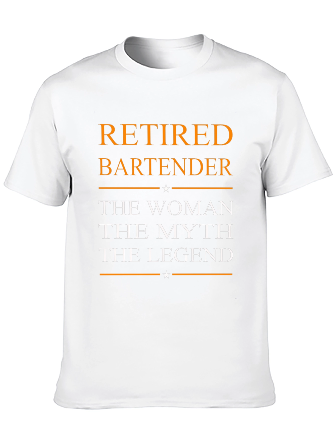 Retired Bartender: The Woman Myth Legend T-Shirt