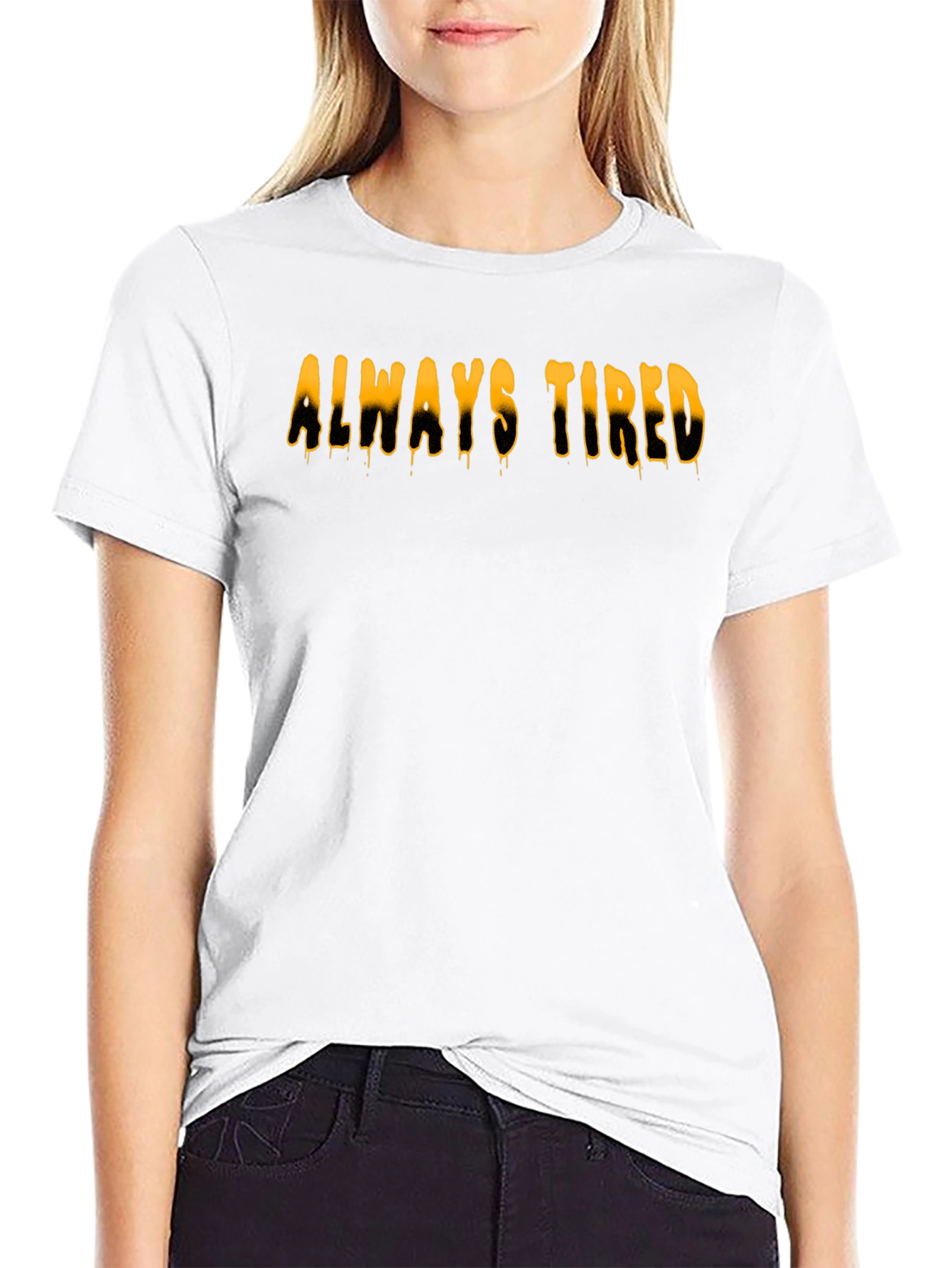 Always Tired Graphic Tee - Black Cotton Casual T-Shirt
