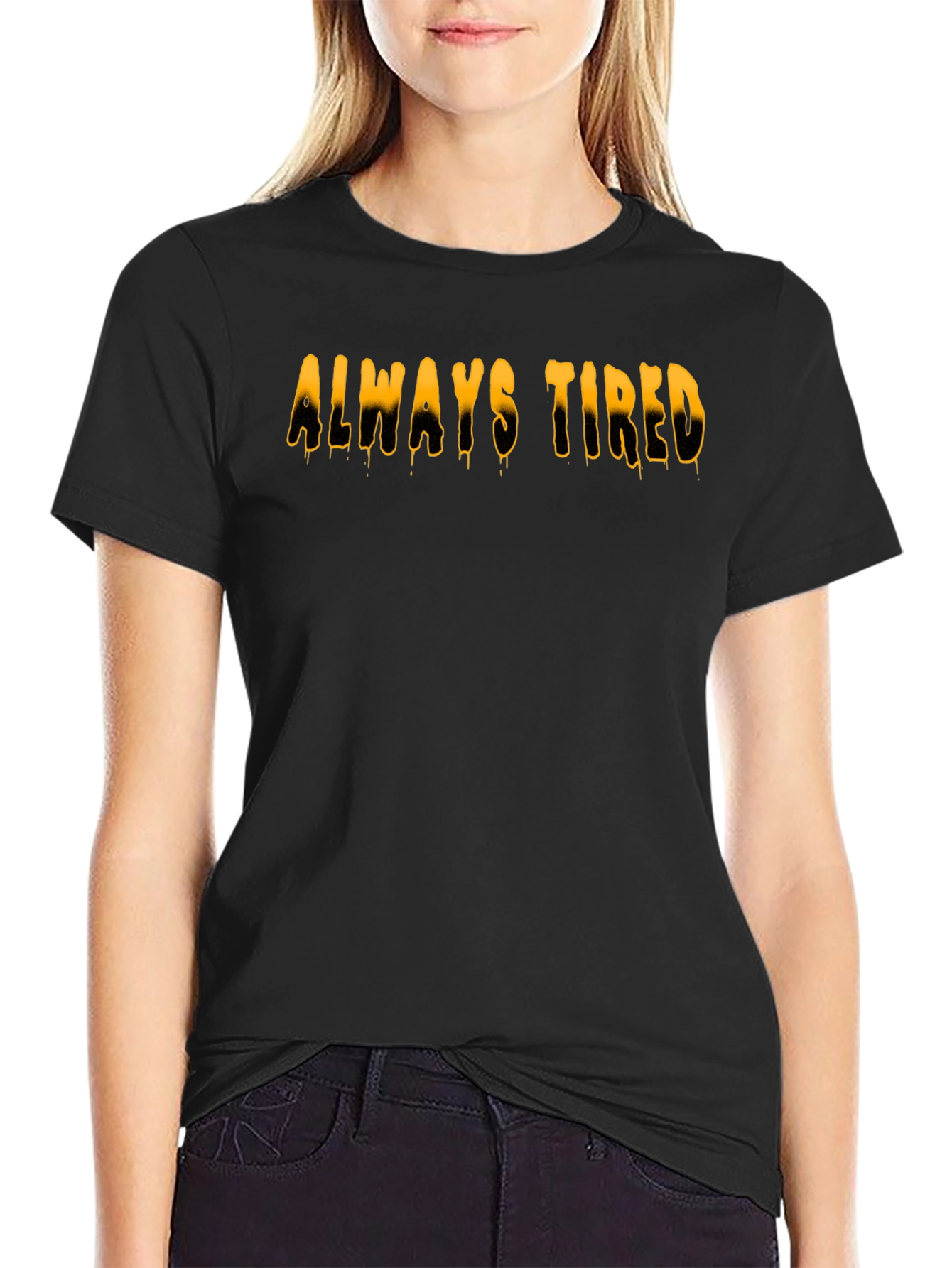 Always Tired Graphic Tee - Black Cotton Casual T-Shirt