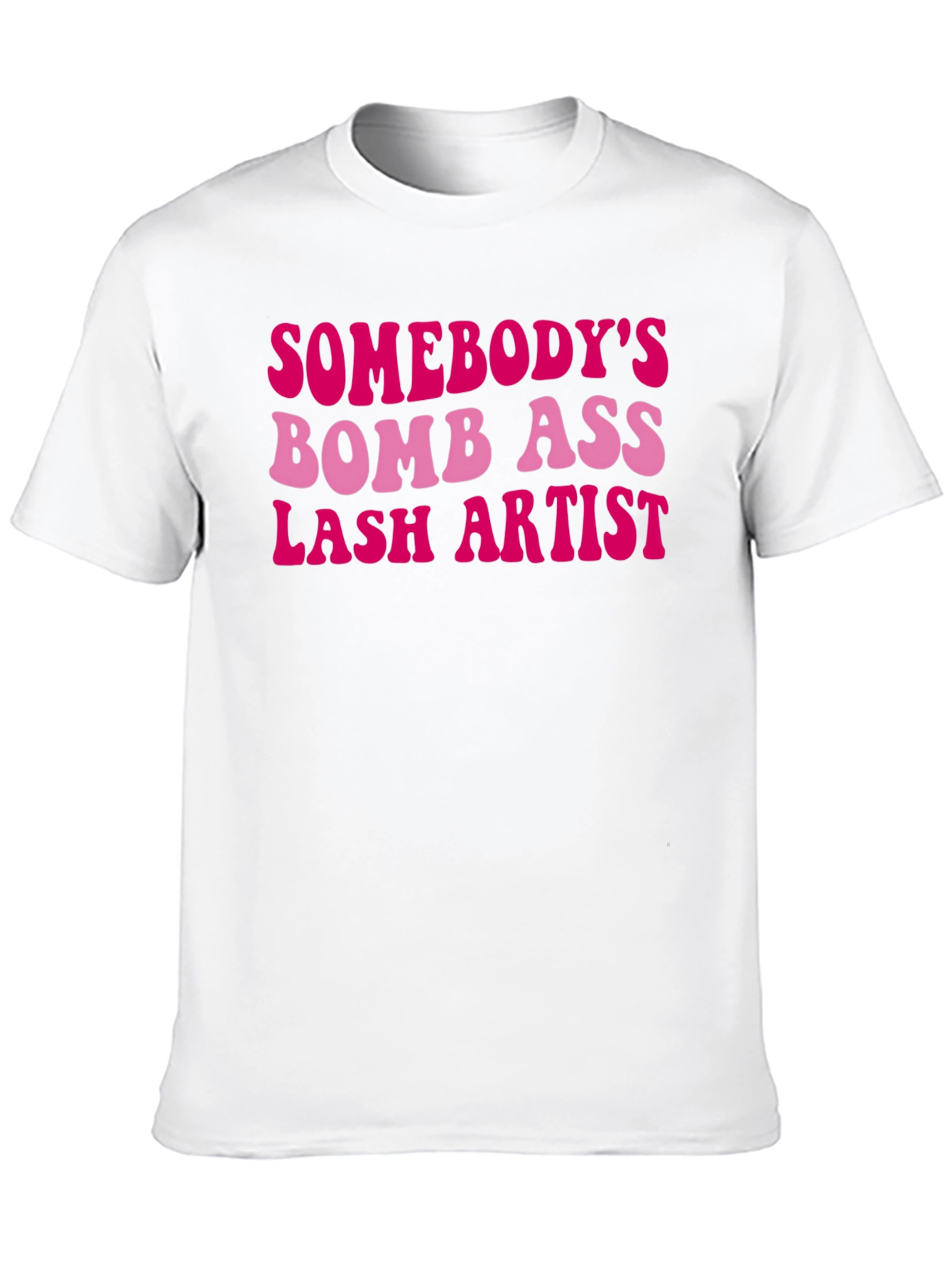 Bomb Ass Lash Artist T-Shirt