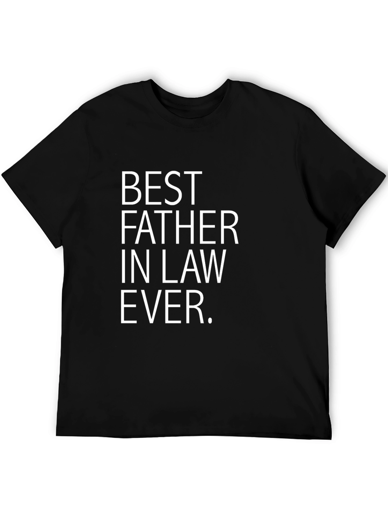 Best Father In Law Ever T-Shirt