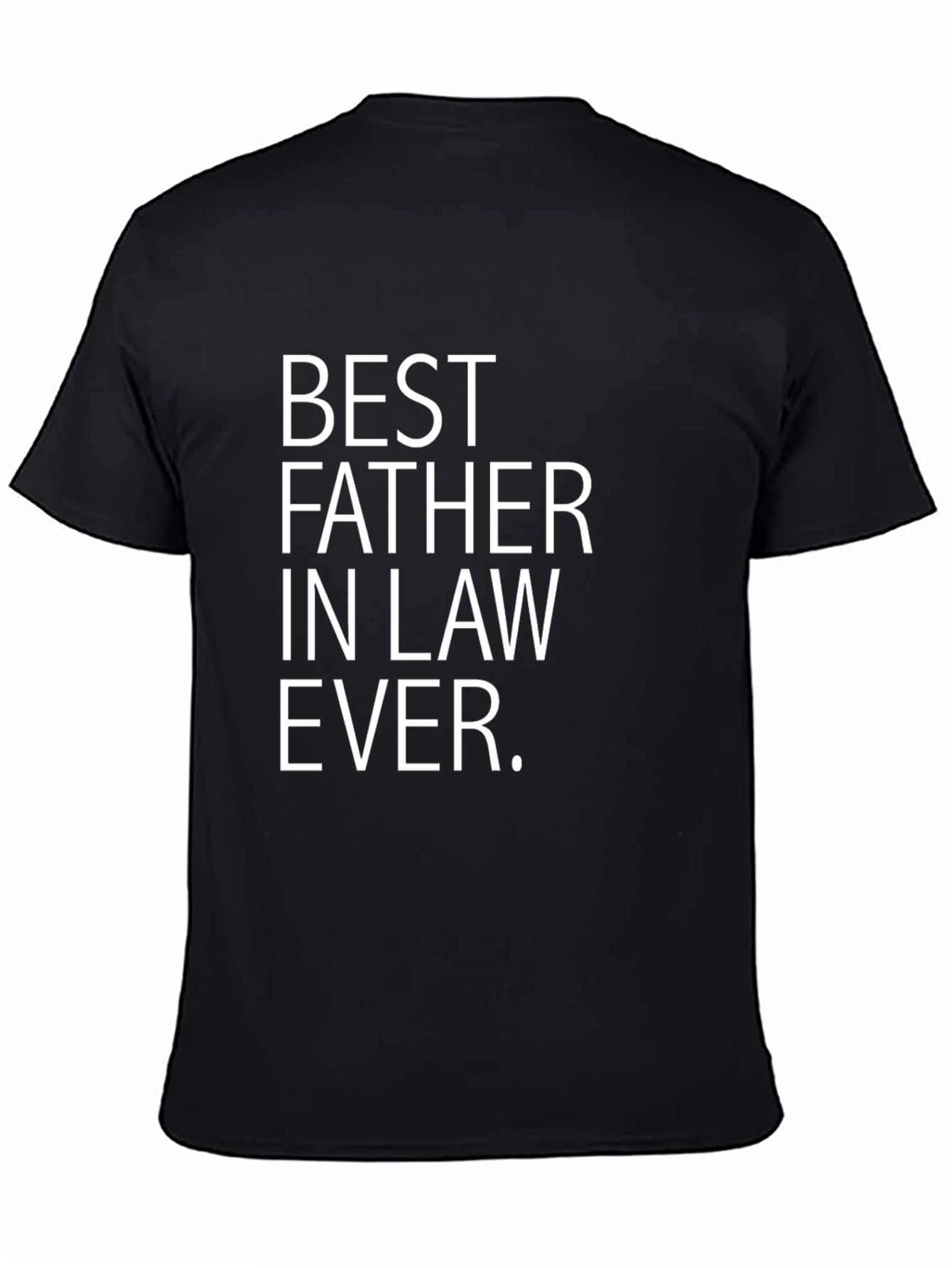 Best Father In Law Ever T-Shirt