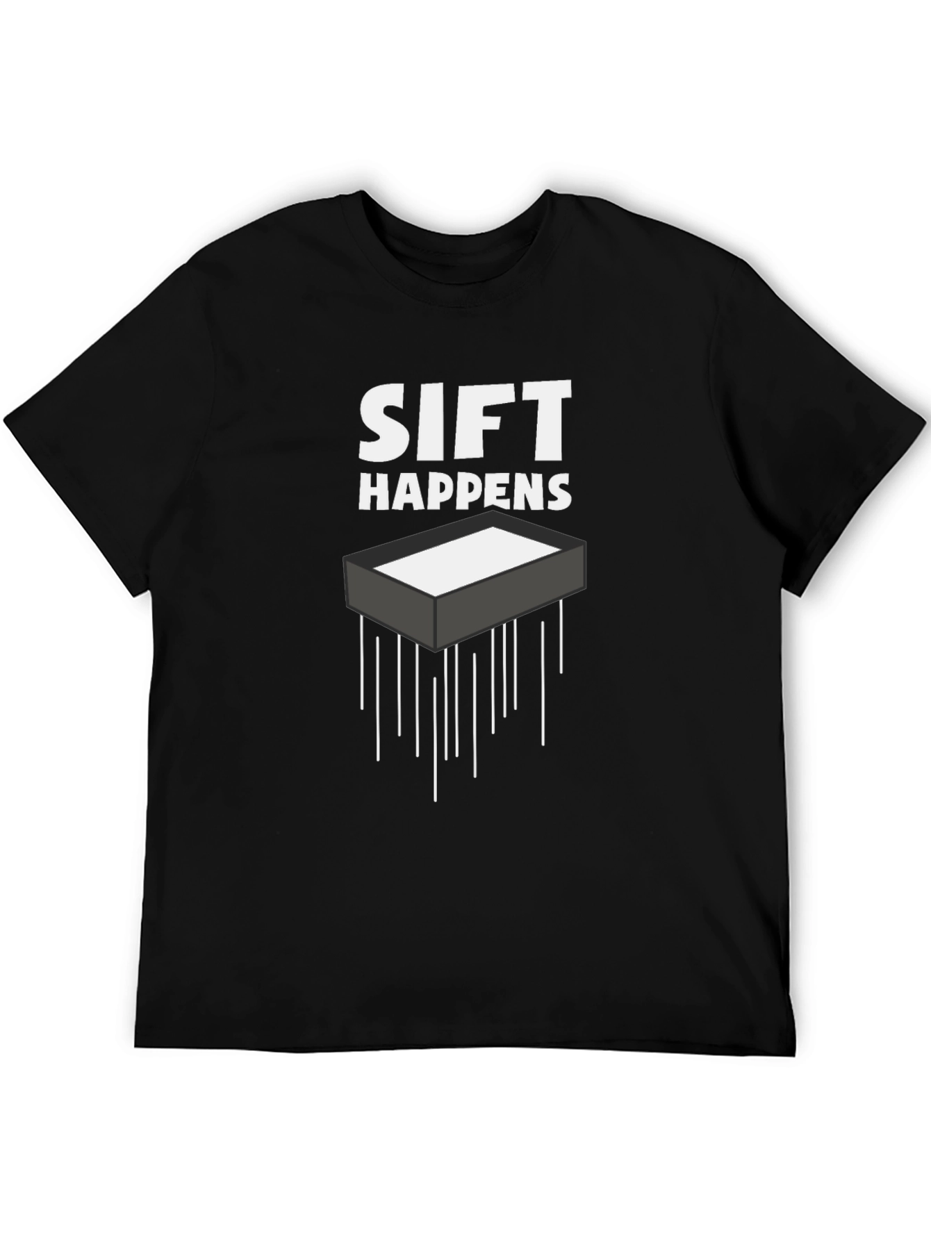 Sift Happens Graphic Tee - Black Cotton T-Shirt