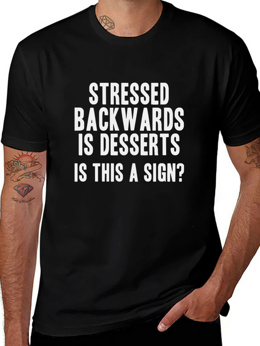 Stressed Backwards is Desserts Funny Graphic T-Shirt