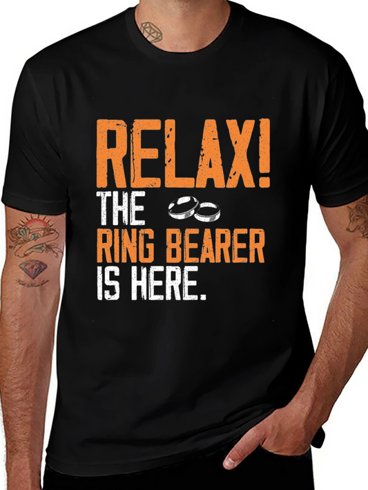 Relax! The Ring Bearer Is Here T-Shirt