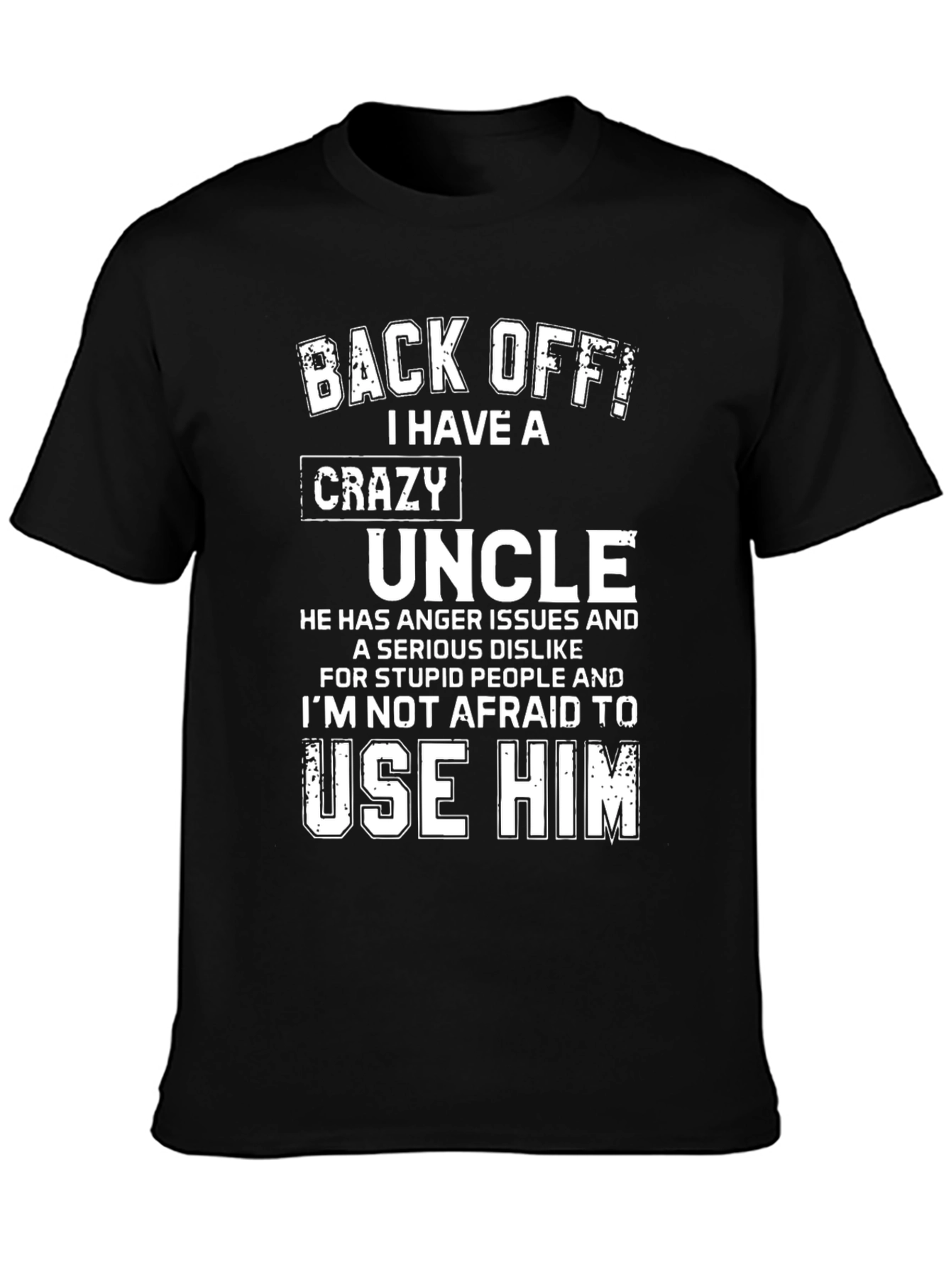 Crazy Uncle Graphic Tee - Funny Novelty T-Shirt