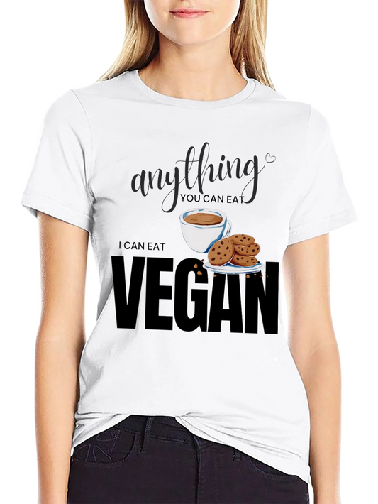 Vegan Graphic T-Shirt - Eat Anything You Can Eat Vegan