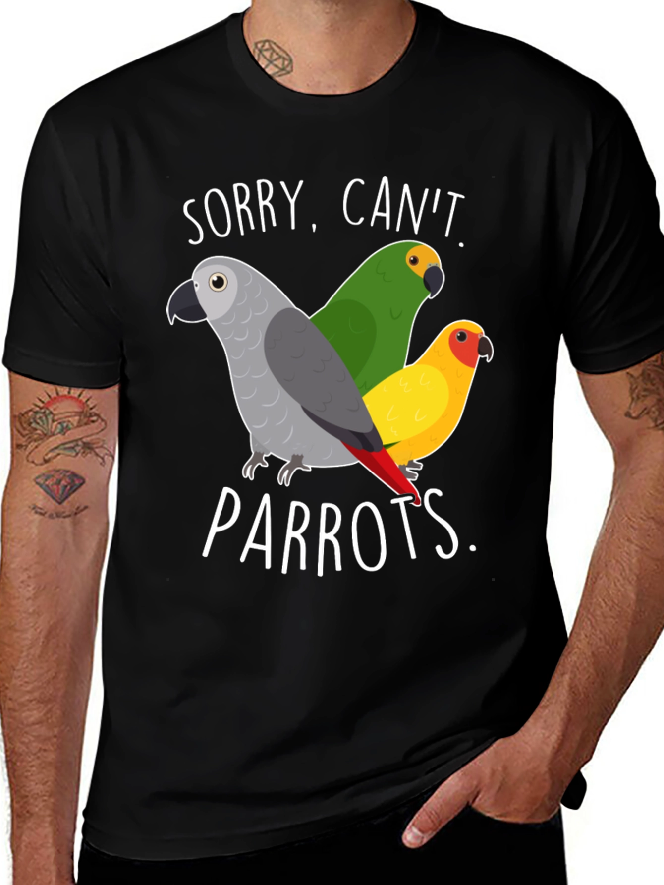 Sorry Cant Parrots T-Shirt