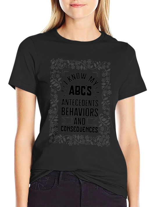 ABC Antecedents Behaviors Consequences Black T-Shirt