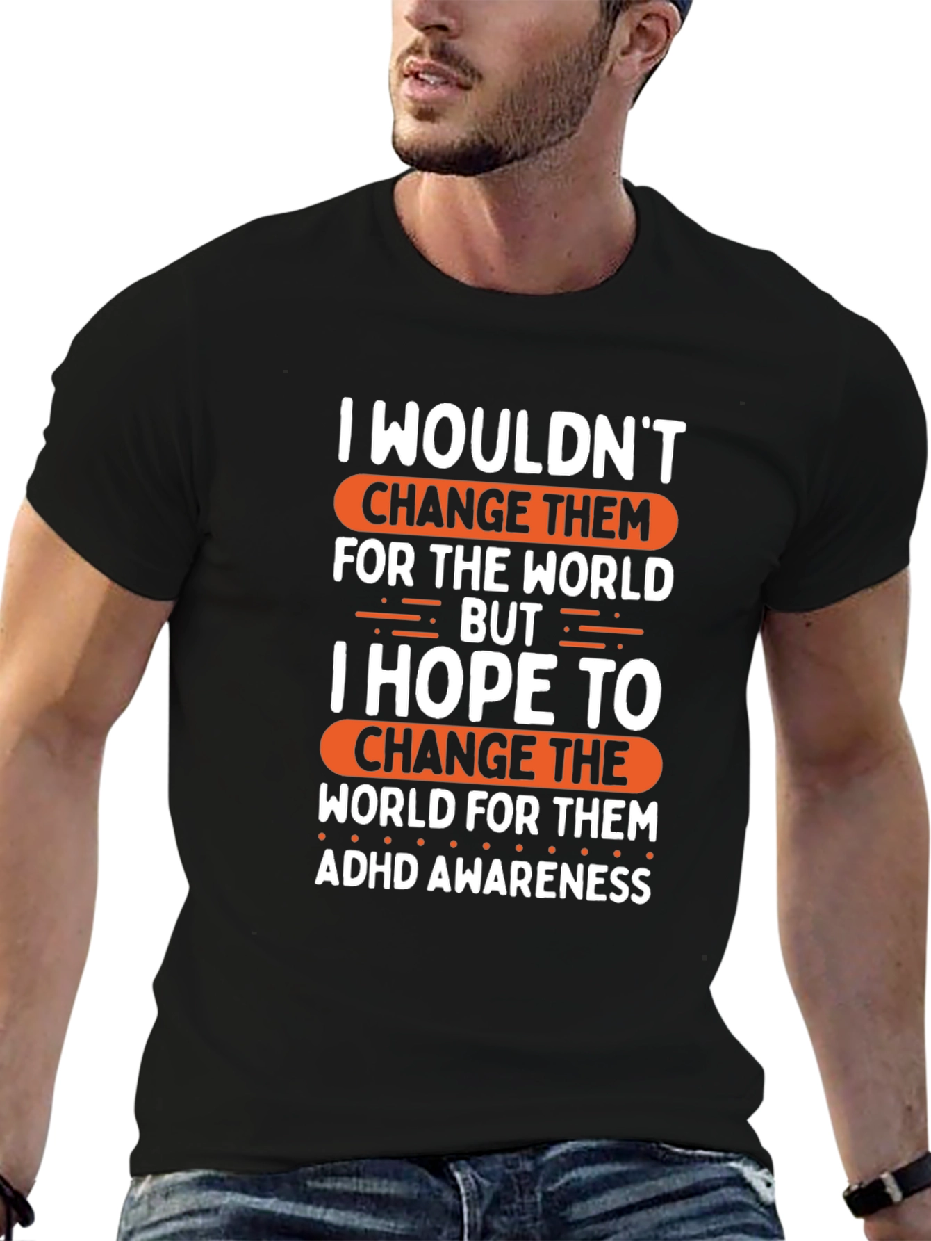ADHD Awareness T-Shirt - Change The World